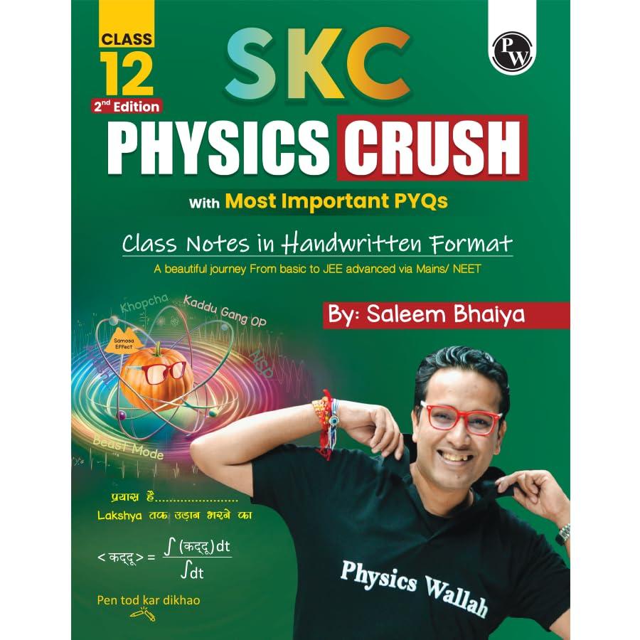 PW SKC Physics Crush Class 12 Handwritten Format Notes By Saleem Sir For JEE and NEET Exams (Hinglish Edition) | From Basic to JEE Advanced via JEE/ NEET