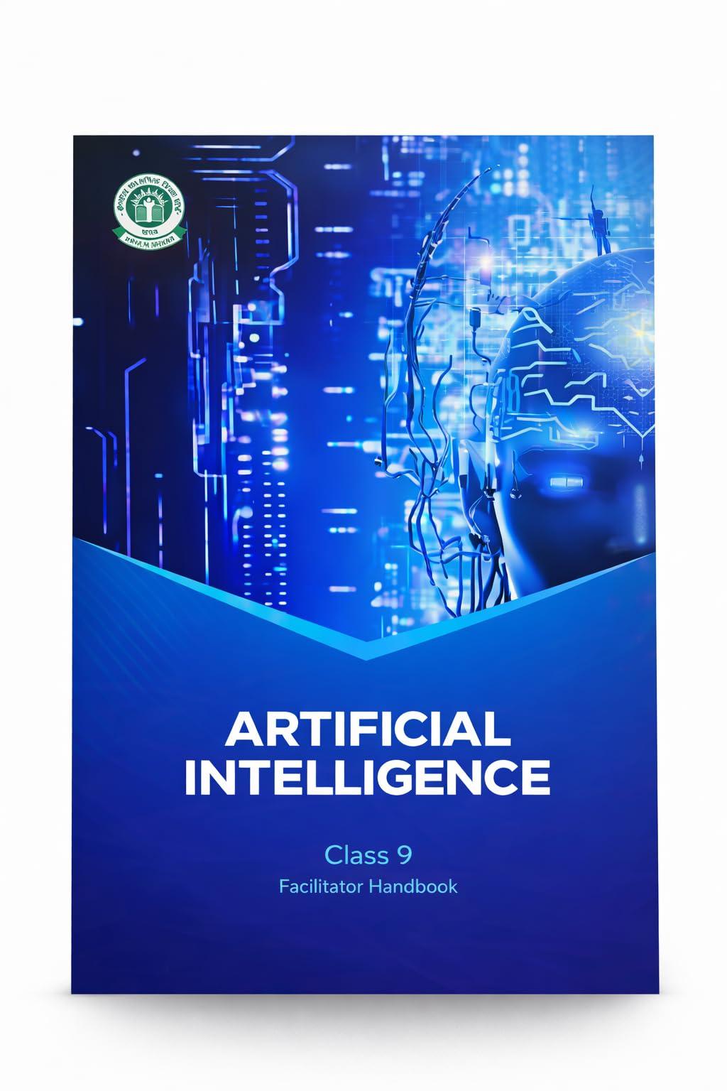 Artificial Intelligence Class 9 – Facilitator Handbook | CBSE Skill Subject | AI Concepts, Practical Activities & Project Guide |