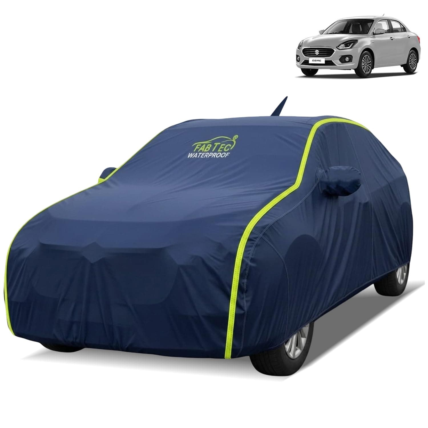 FABTEC Waterproof Car Body Cover for Maruti Dzire (2017-2024) Outdoor/Indoor All Weather Protection with Mirror & Antenna Pocket Triple Stitched (Premium Navy Blue with Neon Piping)