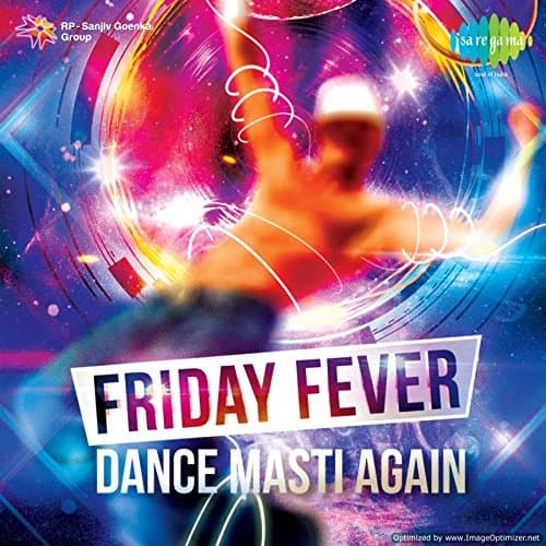 Friday Fever - Dance Masti Again