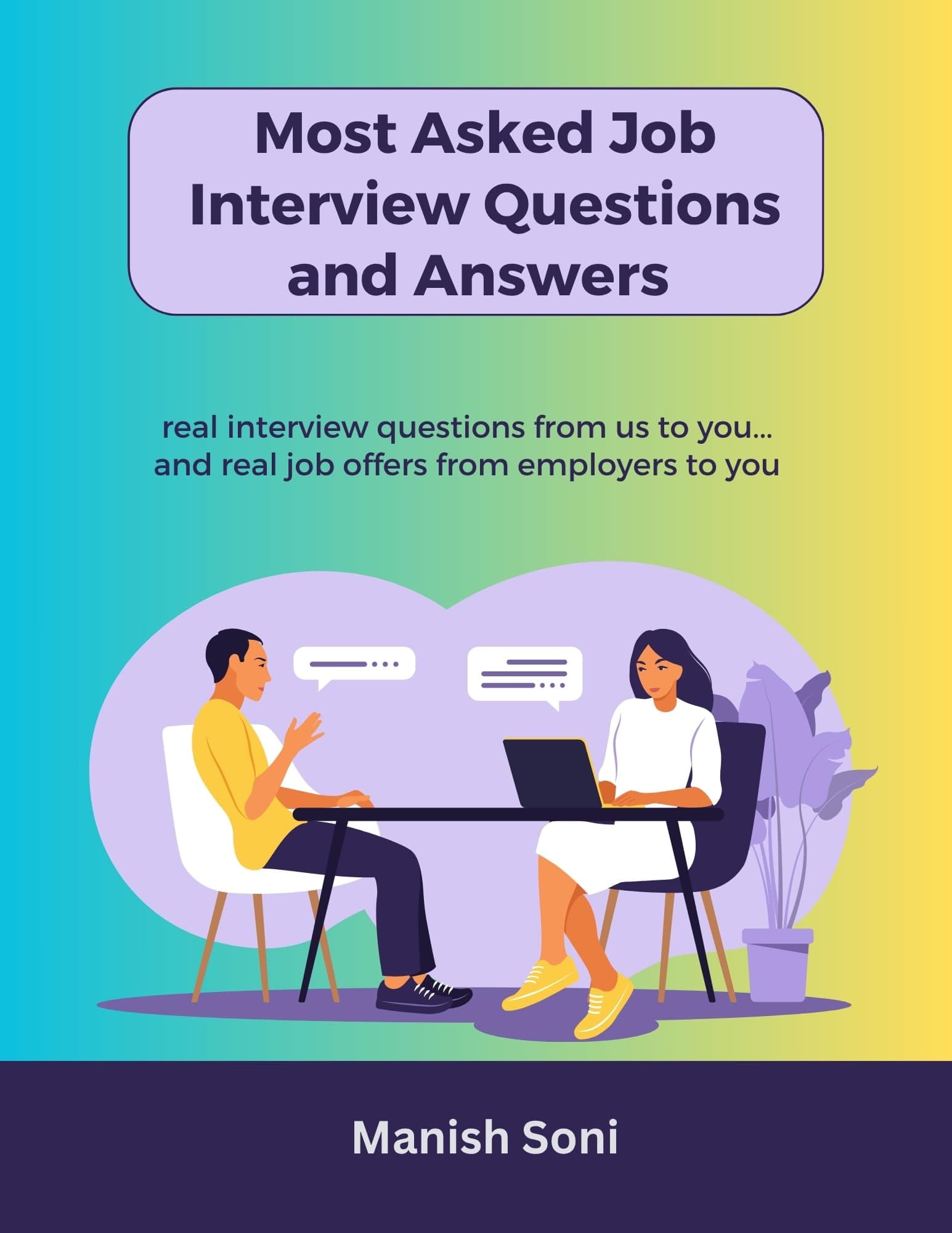 All-in-One Most Asked Job Interview Questions and Answers Cracker eBook –700+ Job Focused Essential Q&A, Full Content Coverage, Real Based Questions (Email Delivery of eBook in 2 Hours)