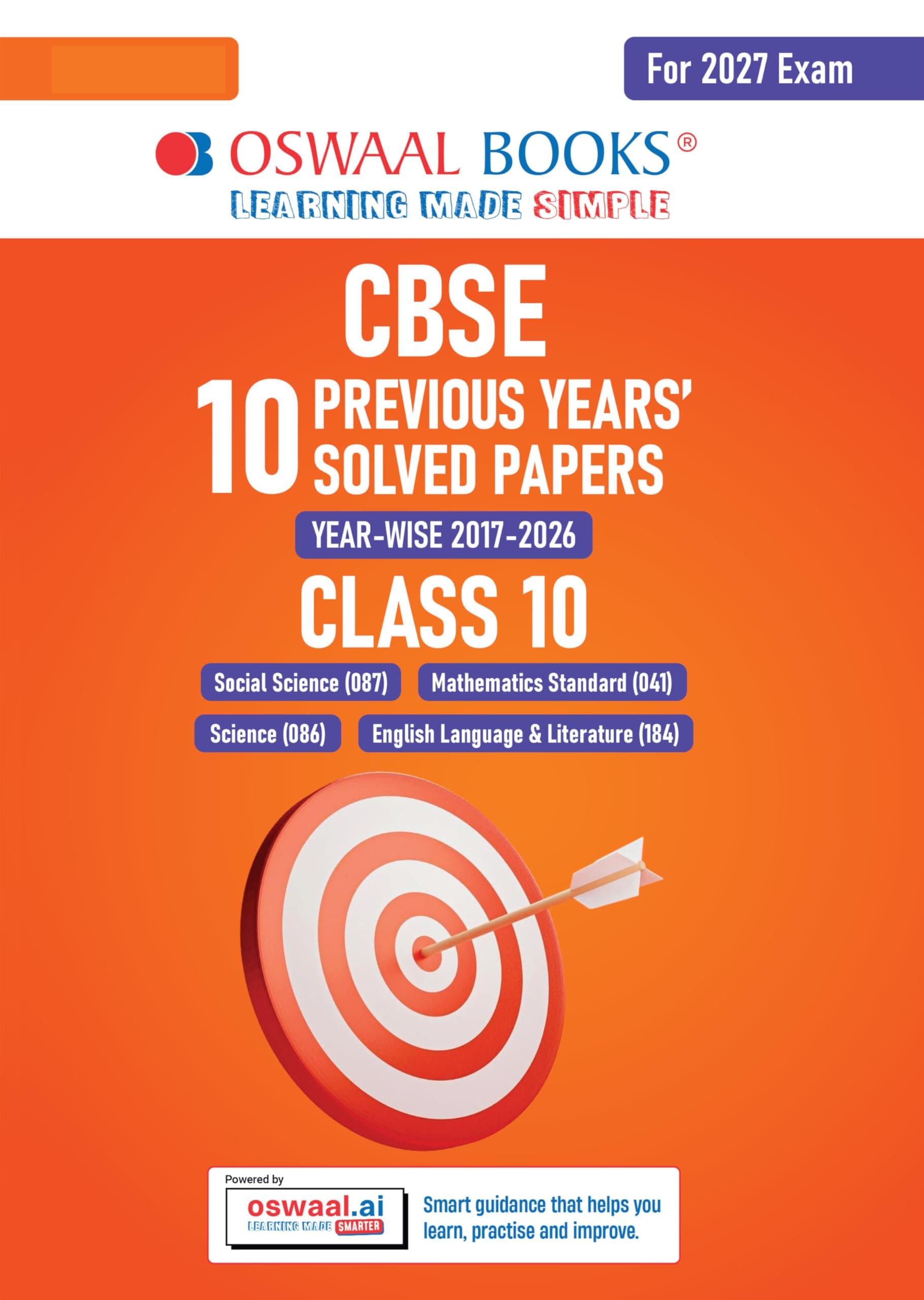 Oswaal CBSE 10 Previous Years Papers | Year-wise: Solved Papers (2017-2026) for Class 10 | Includes 2026 Papers (Delhi & Outside Delhi) - fully solved | NCERT & Competency-based questions | 2027 Exam