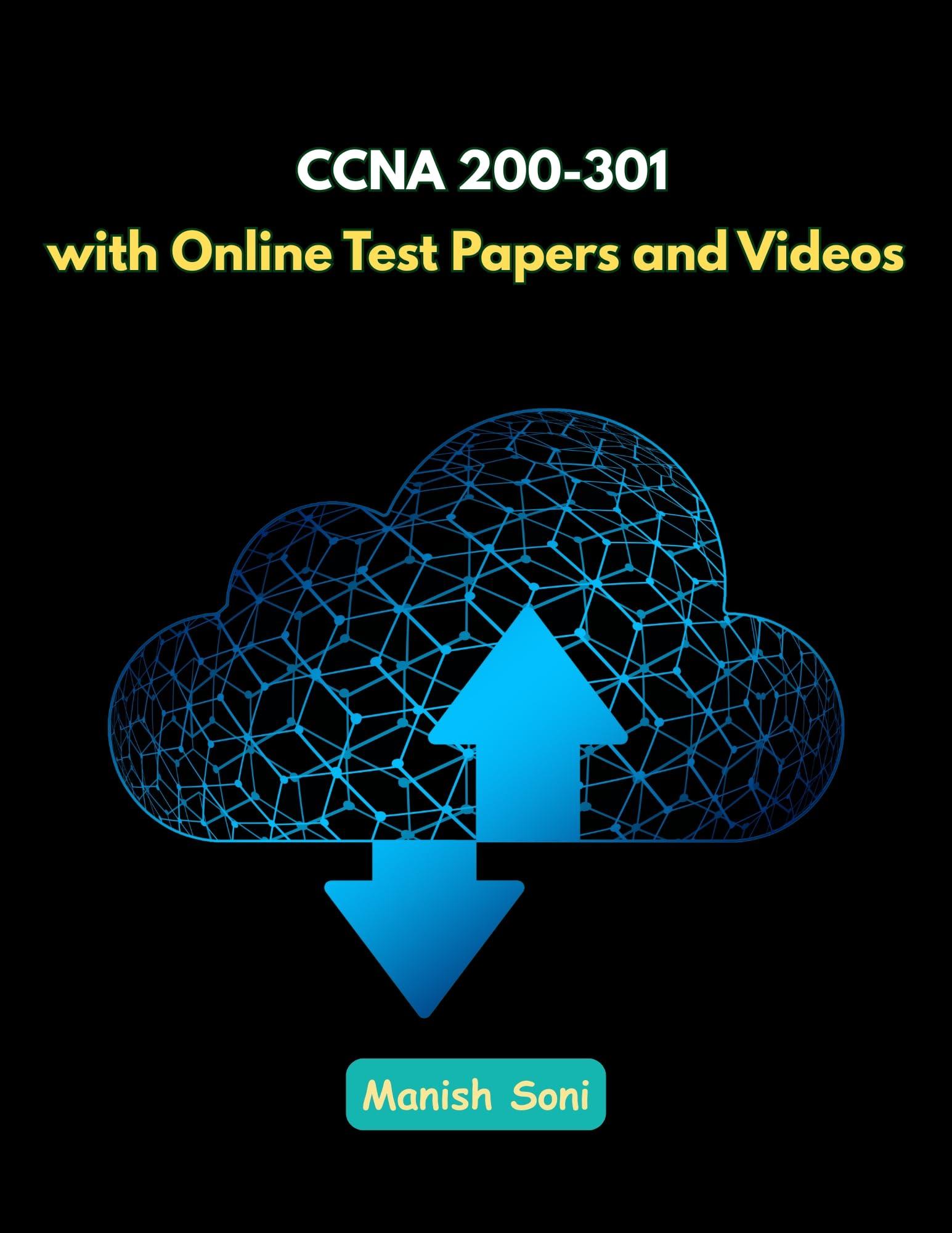 CCNA 200-301 Certification eBook – Full Syllabus Coverage, Solved Questions, Online Test Papers, Video Lectures (Email Delivery of eBook in 2 Hours)