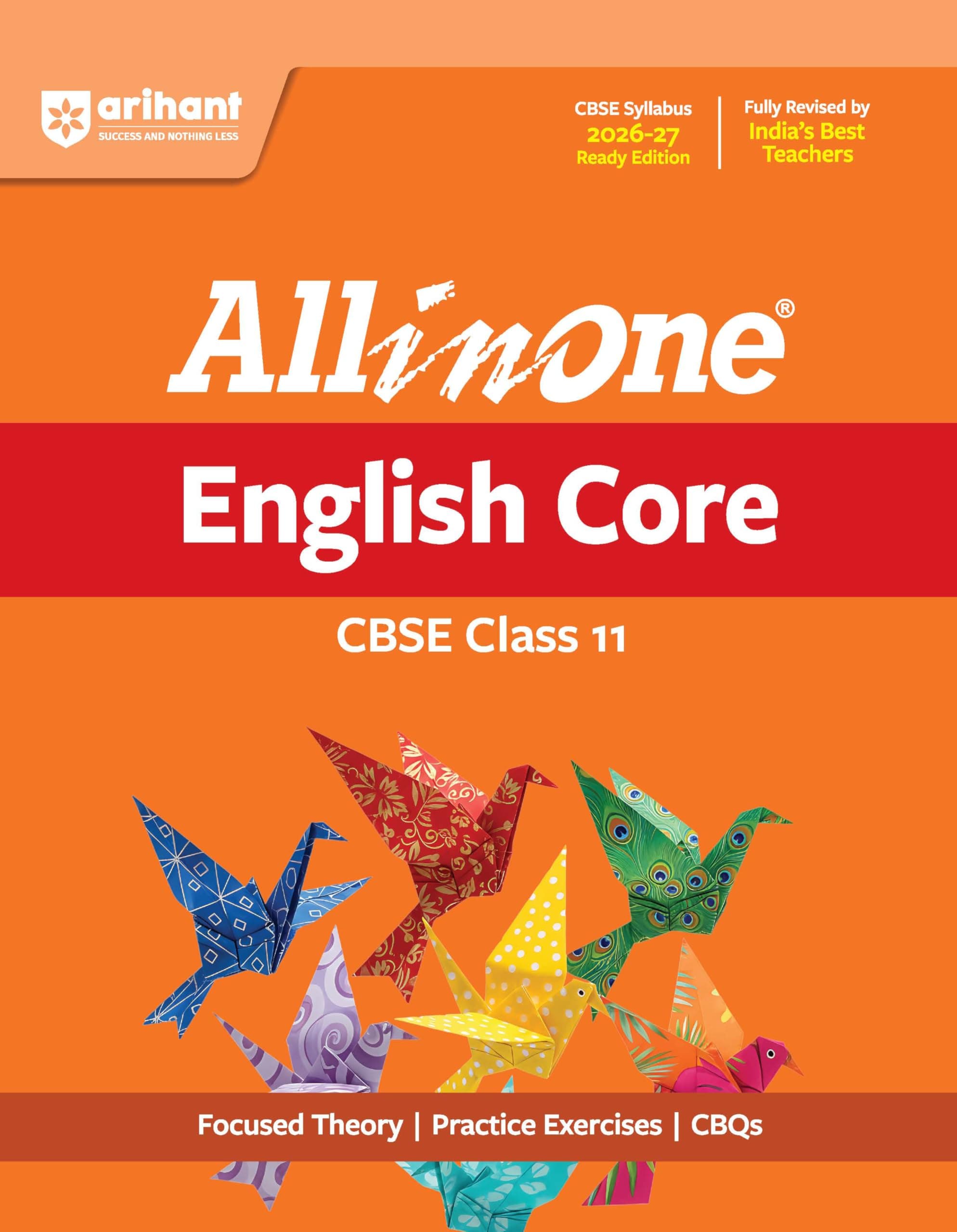 Arihant All in One English Core Class 11 for CBSE Exam 2026-27 | NCERT Based Complete Theory, Practice Exercises, CBQs, A-R, Sample Papers & Mind Maps | Revised Edition as per Latest Syllabus