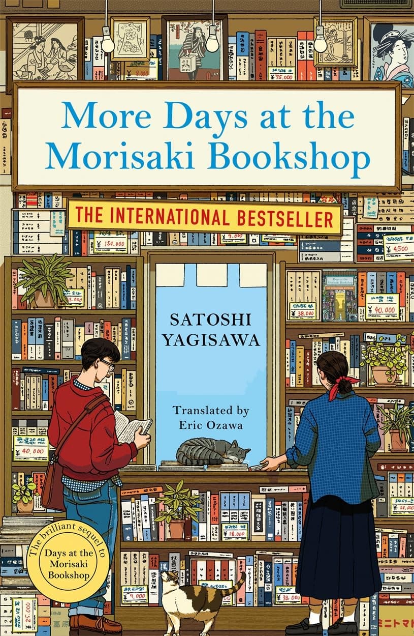 More Days At The Morisaki Bookshop: The cosy sequel to DAYS AT THE MORISAKI BOOKSHOP, the perfect gift for book lovers