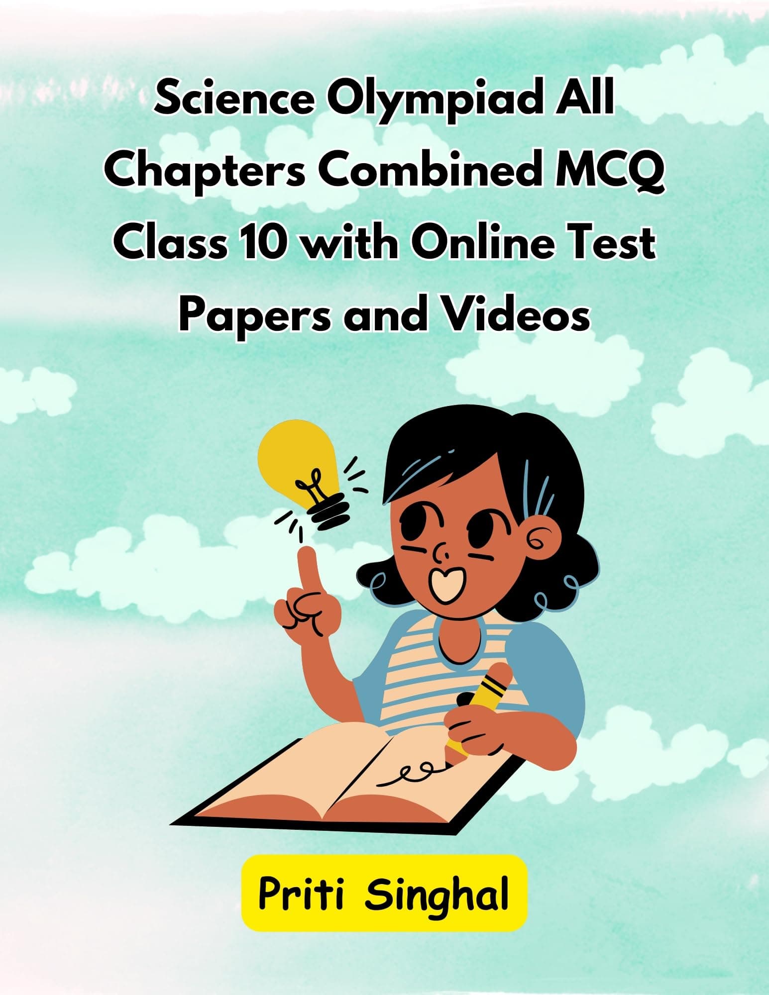 Science Olympiad All Chapters Combined MCQ Class 10 eBook, Solved MCQ Questions (Email Delivery of eBook in 2 Hours)