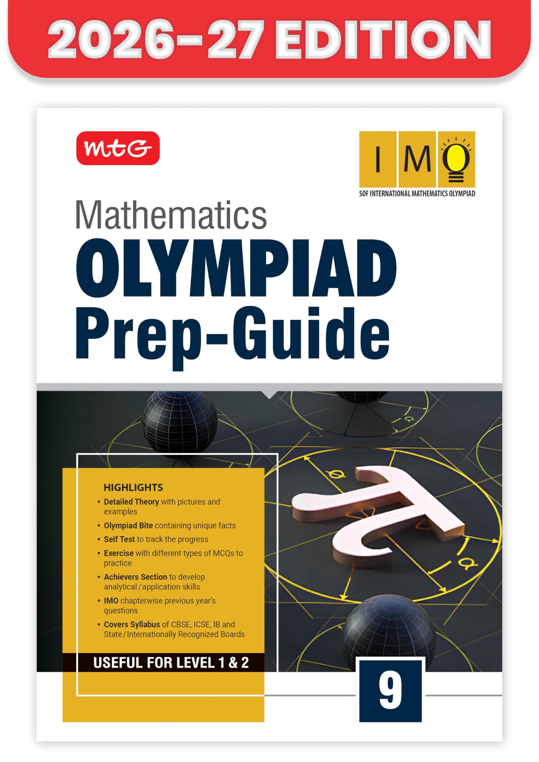 MTG Mathematics (IMO) Olympiad Prep Guide Class 9 | Detailed Theory, Exercise with Self Test For Practice | SOF Olympiad Books For Exam 2026-27 (Useful For Level-1 & 2)