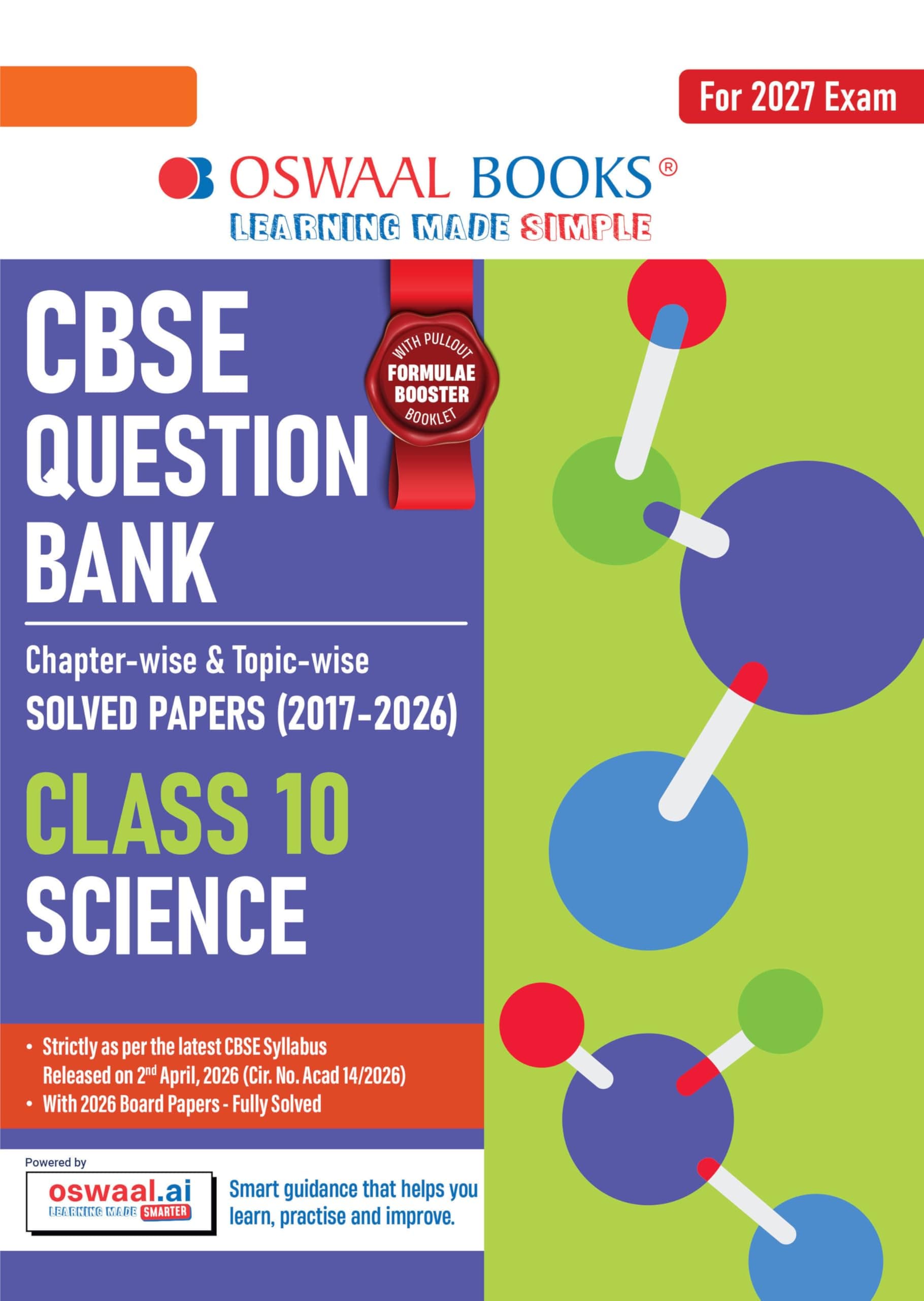 Oswaal CBSE Class 10 Science Question Bank | Chapter & Topic-wise Solved Papers (2017–2026) | Based on Latest Syllabus (April 2026) | Includes 2026 Papers | For 2027 Exam