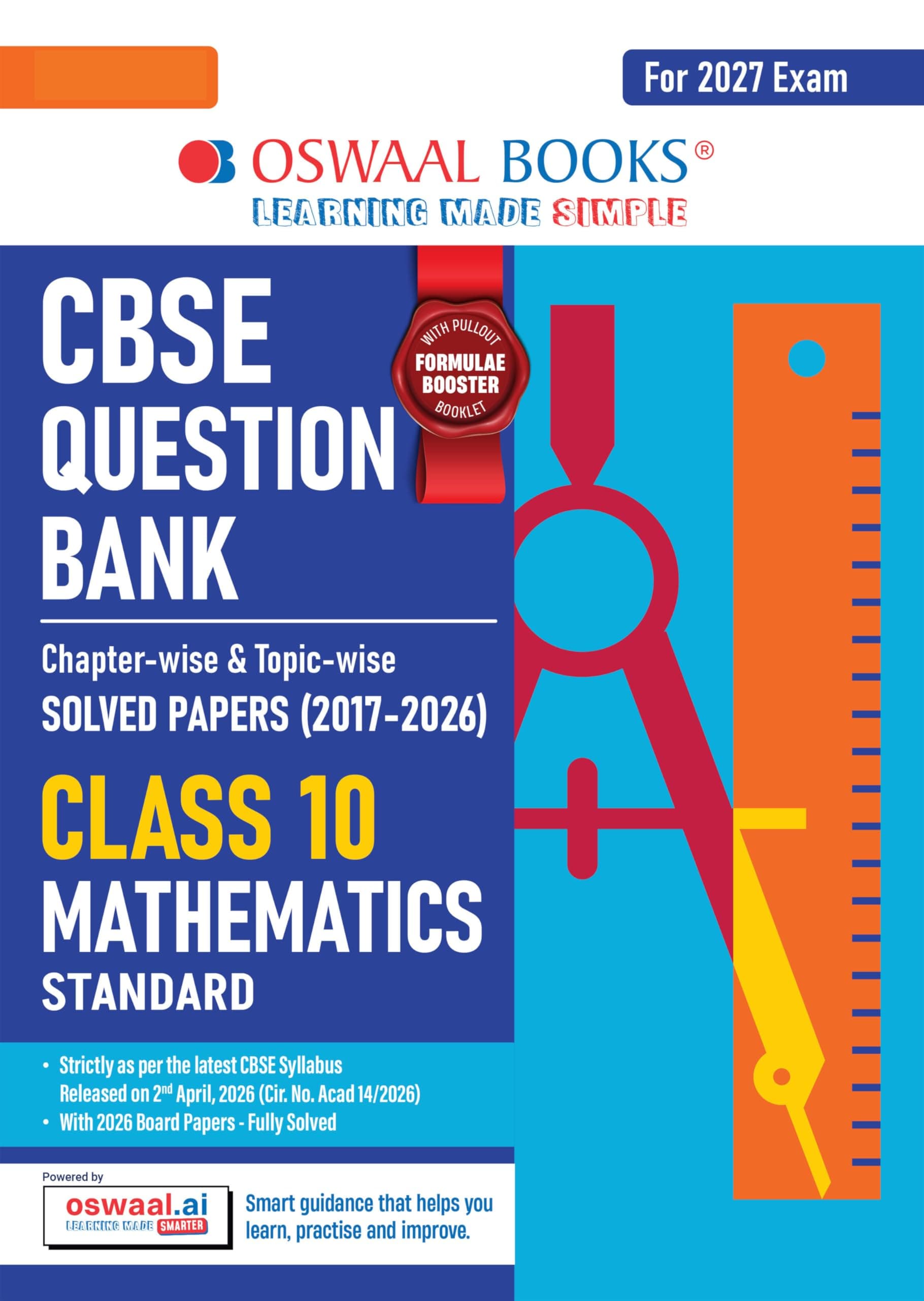 Oswaal CBSE Class 10 Mathematics (Standard) Question Bank | Chapter & Topic-wise Solved Papers (2017-2026) | Based on Latest Syllabus (April 2026) | ... Papers | For 2027 Exam (CBSE Question Papers)