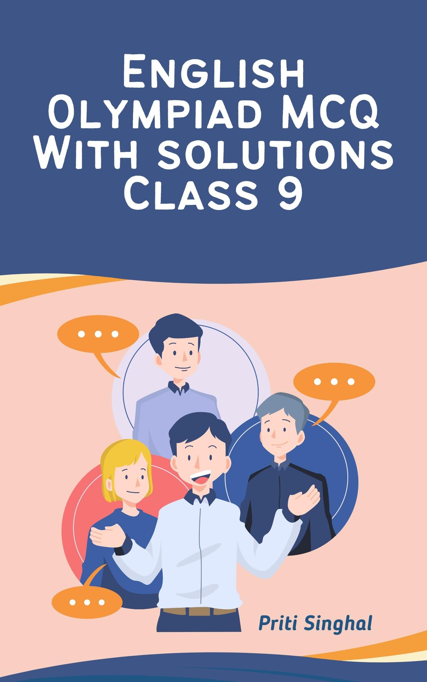 English Olympiad MCQ with solutions Class 9 eBook – Full Syllabus Coverage, Solved MCQ Questions (Email Delivery of eBook in 2 Hours)