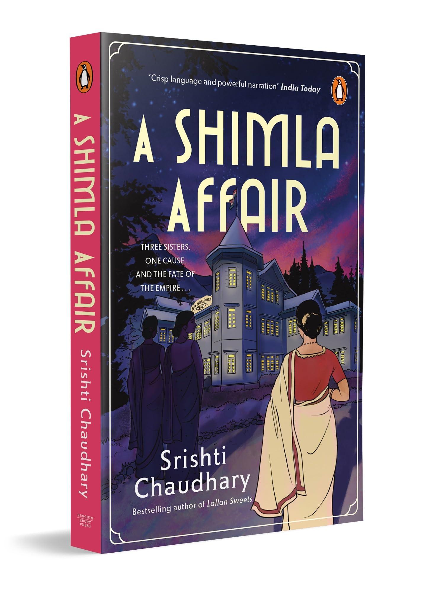 A Shimla Affair: Historical Fiction Set in 1940 Shimla During the British Raj | By the Bestselling Author of Lallan Sweets