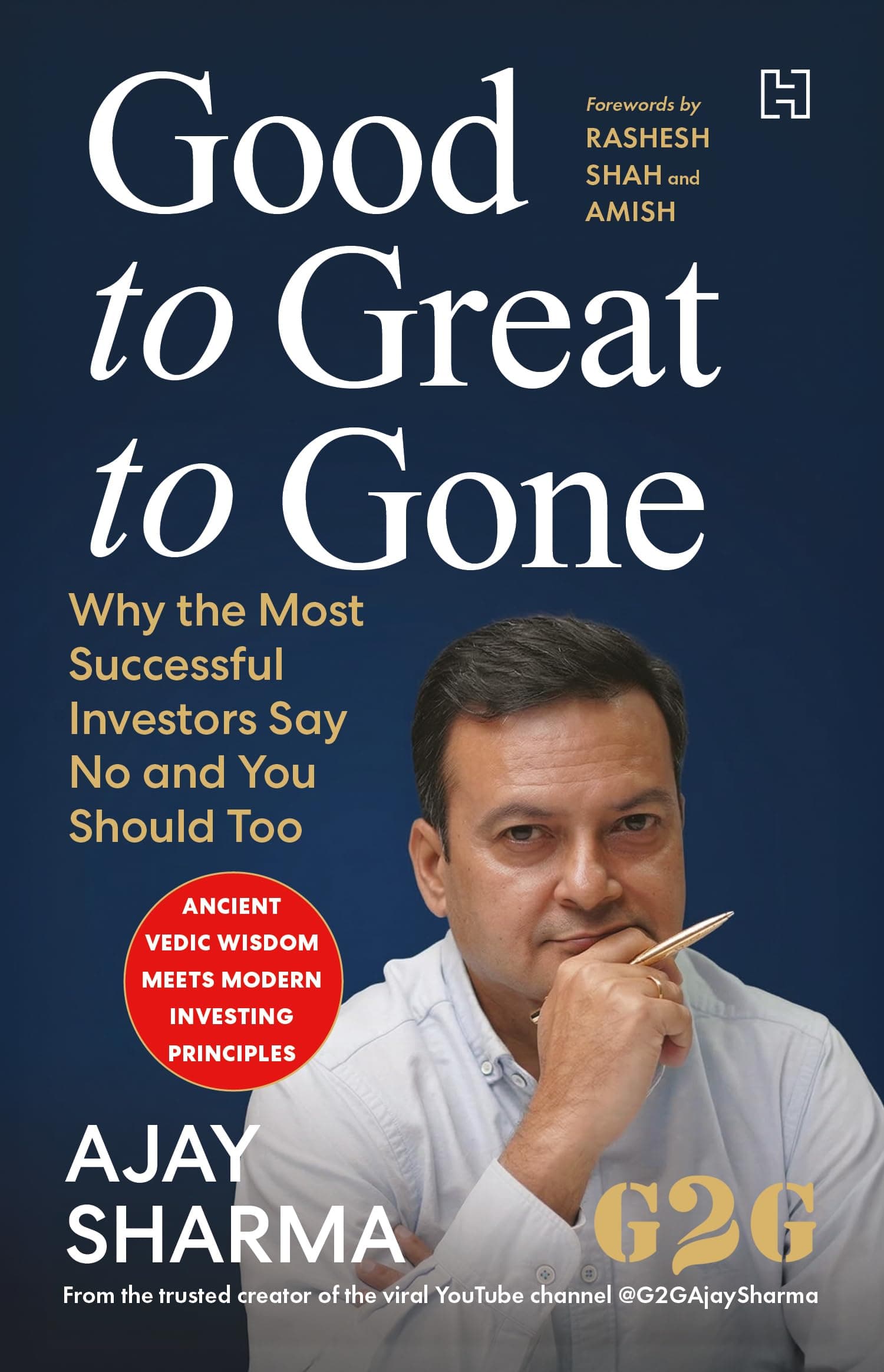 Good to Great to Gone: Why the Most Successful Investors Say No and You Should Too