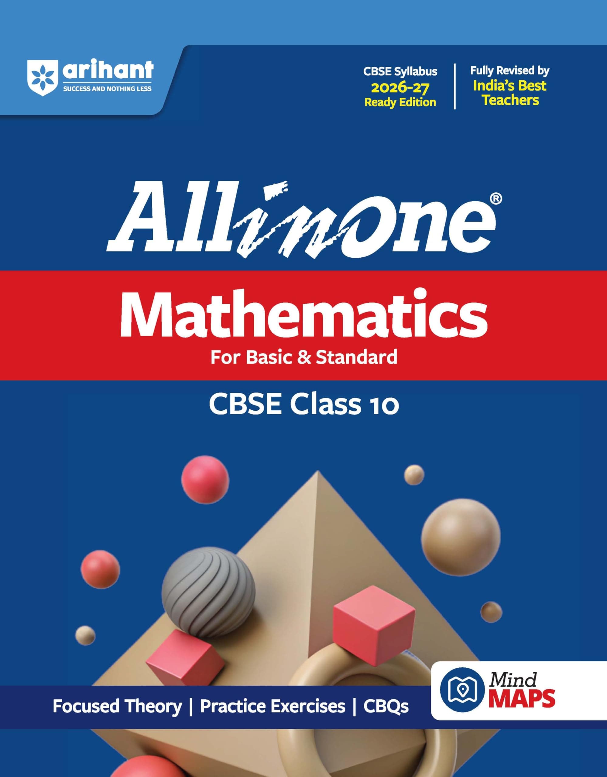 Arihant All in One Mathematics Class 10 for CBSE Exam 2026-27 | NCERT Based Complete Theory, Practice Exercises, CBQs, A-R, Sample Papers & Mind Maps | Revised Edition as per Latest Syllabus
