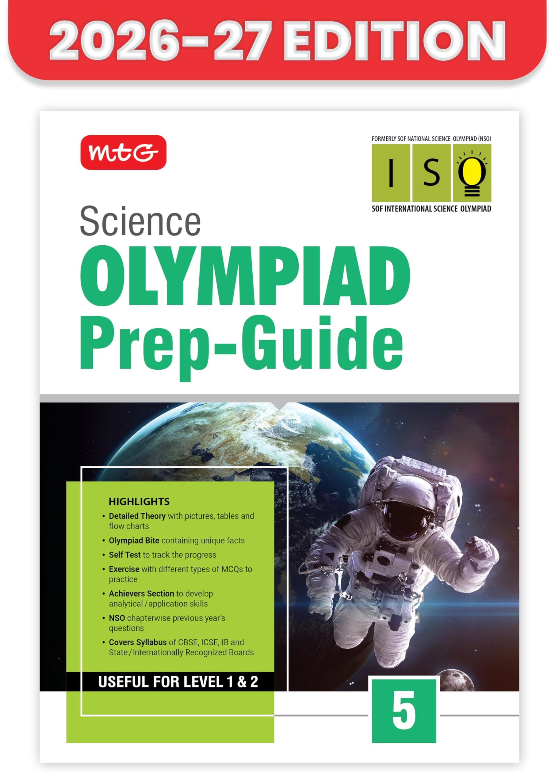 MTG Science (ISO) Olympiad Prep Guide Class 5 | Detailed Theory, Exercise with Self Test For Practice | SOF Olympiad Books For Exam 2026-27 (Useful For Level-1 & 2)