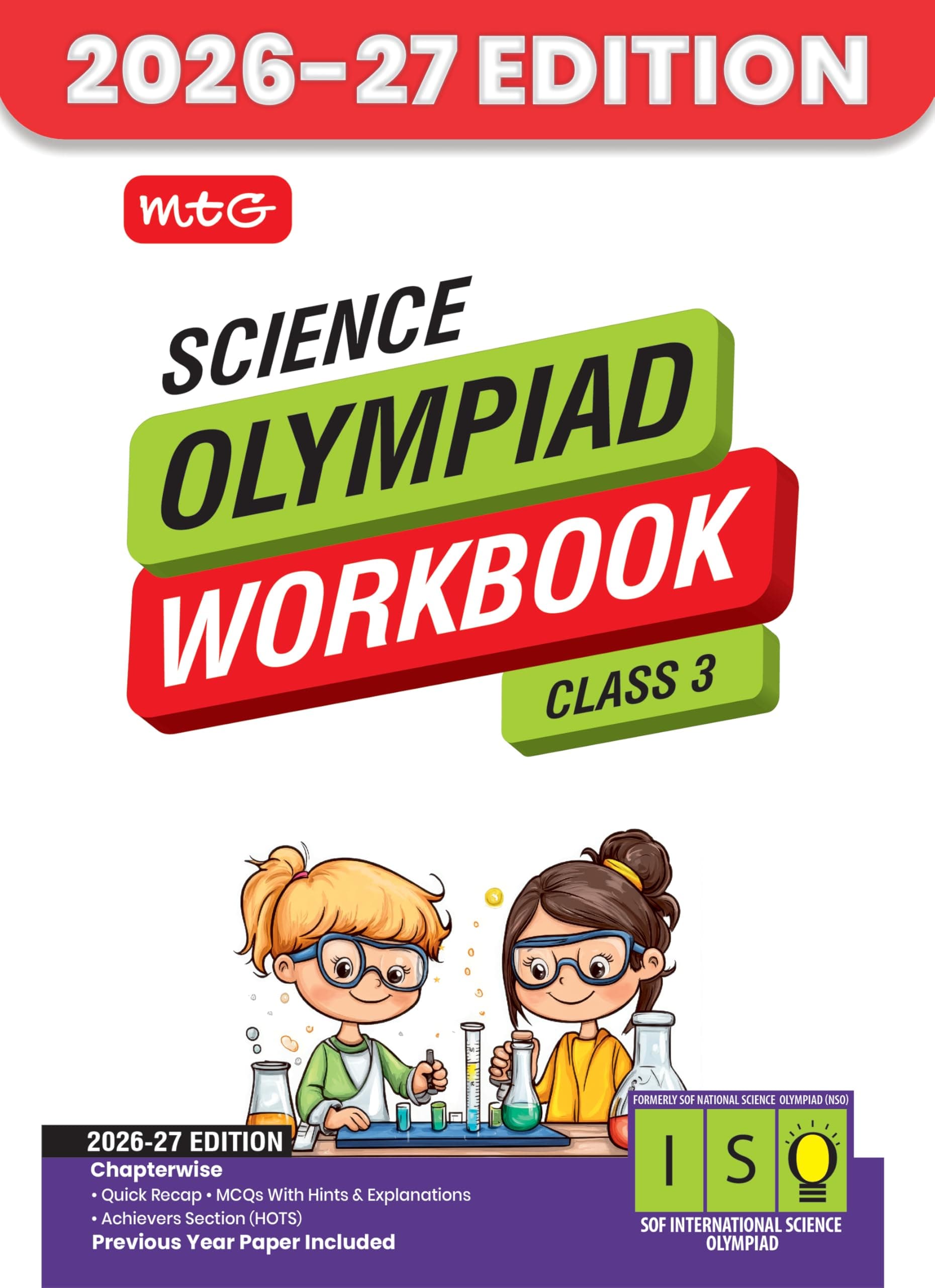 MTG International Science Olympiad (ISO) Workbook Class 3 - Chapter-wise MCQs, Quick Recap with Achievers Section - SOF Olympiad Books For 2026-27 Exam