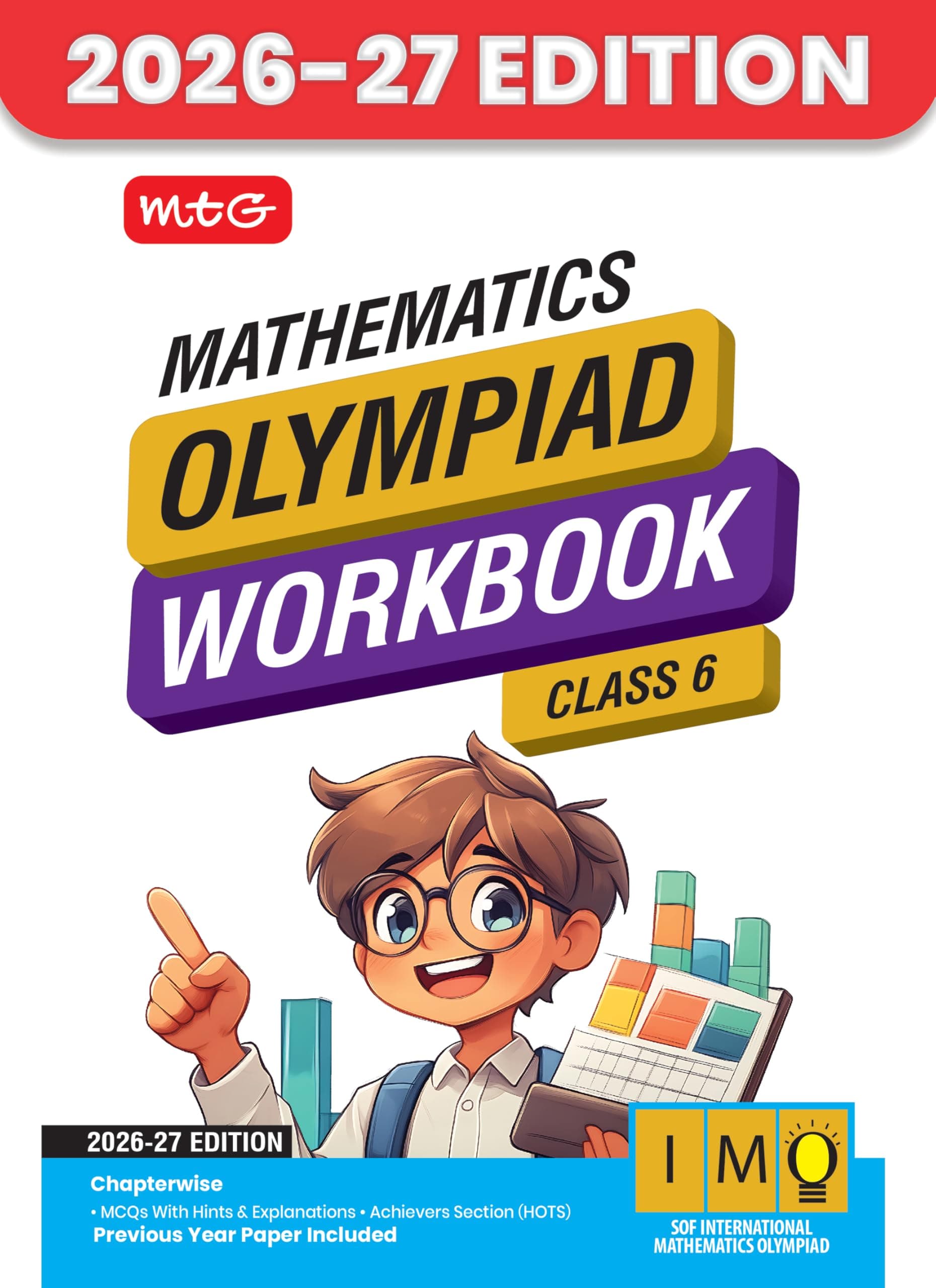 MTG International Mathematics Olympiad (IMO) Workbook Class 6 - Chapter-wise MCQs with Achievers Section - SOF Olympiad Books For 2026-27 Exam