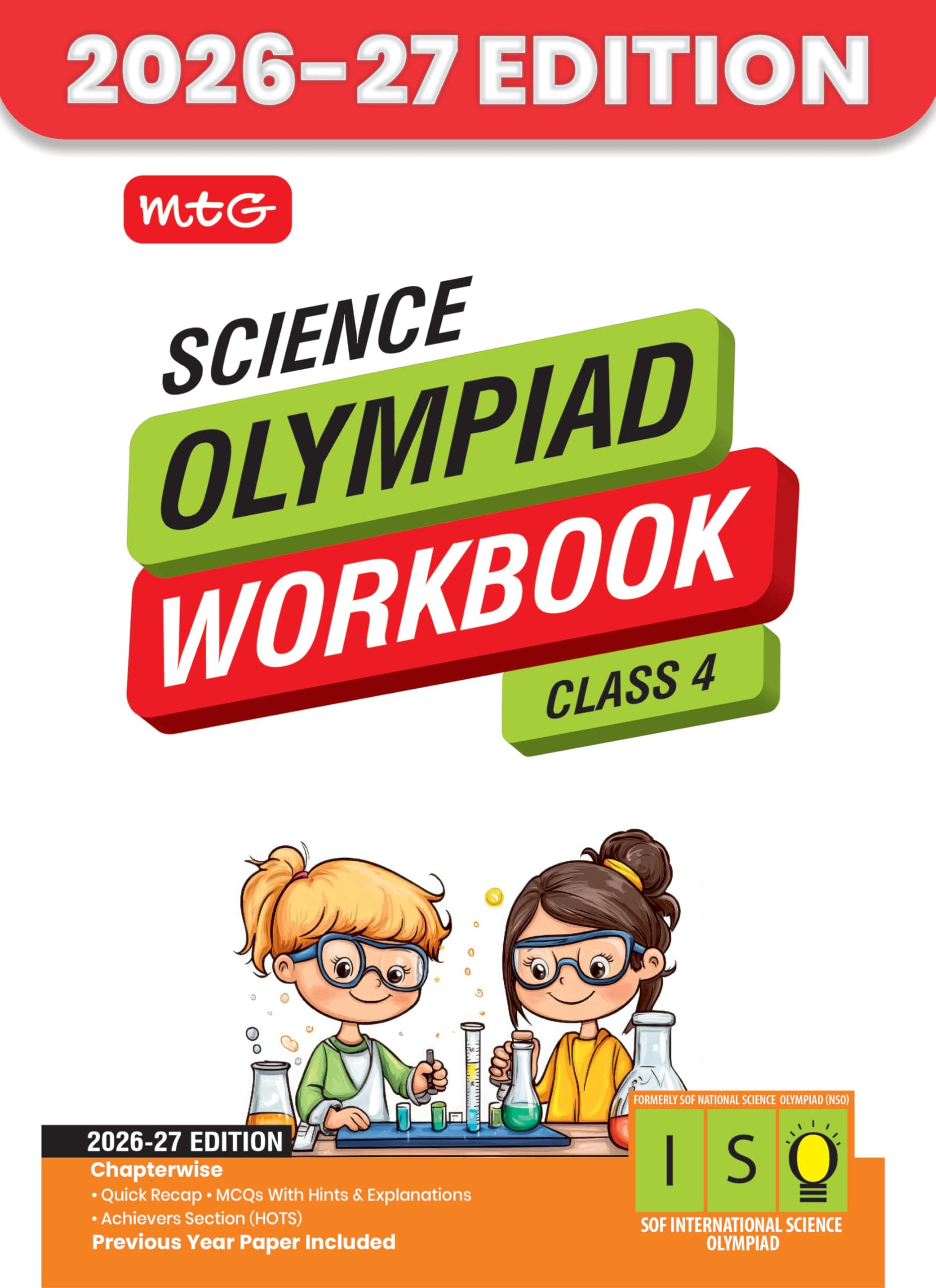 MTG International Science Olympiad (ISO) Workbook Class 4 - Chapter-wise MCQs, Quick Recap with Achievers Section - SOF Olympiad Books For 2026-27 Exam