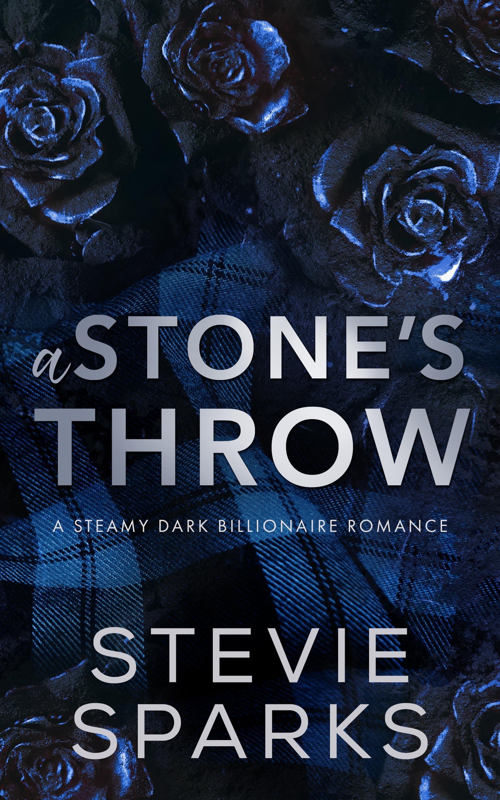 A Stone's Throw: A Scottish, Age-Gap Dark Billionaire Romance (Dark Billionaires Book 2)