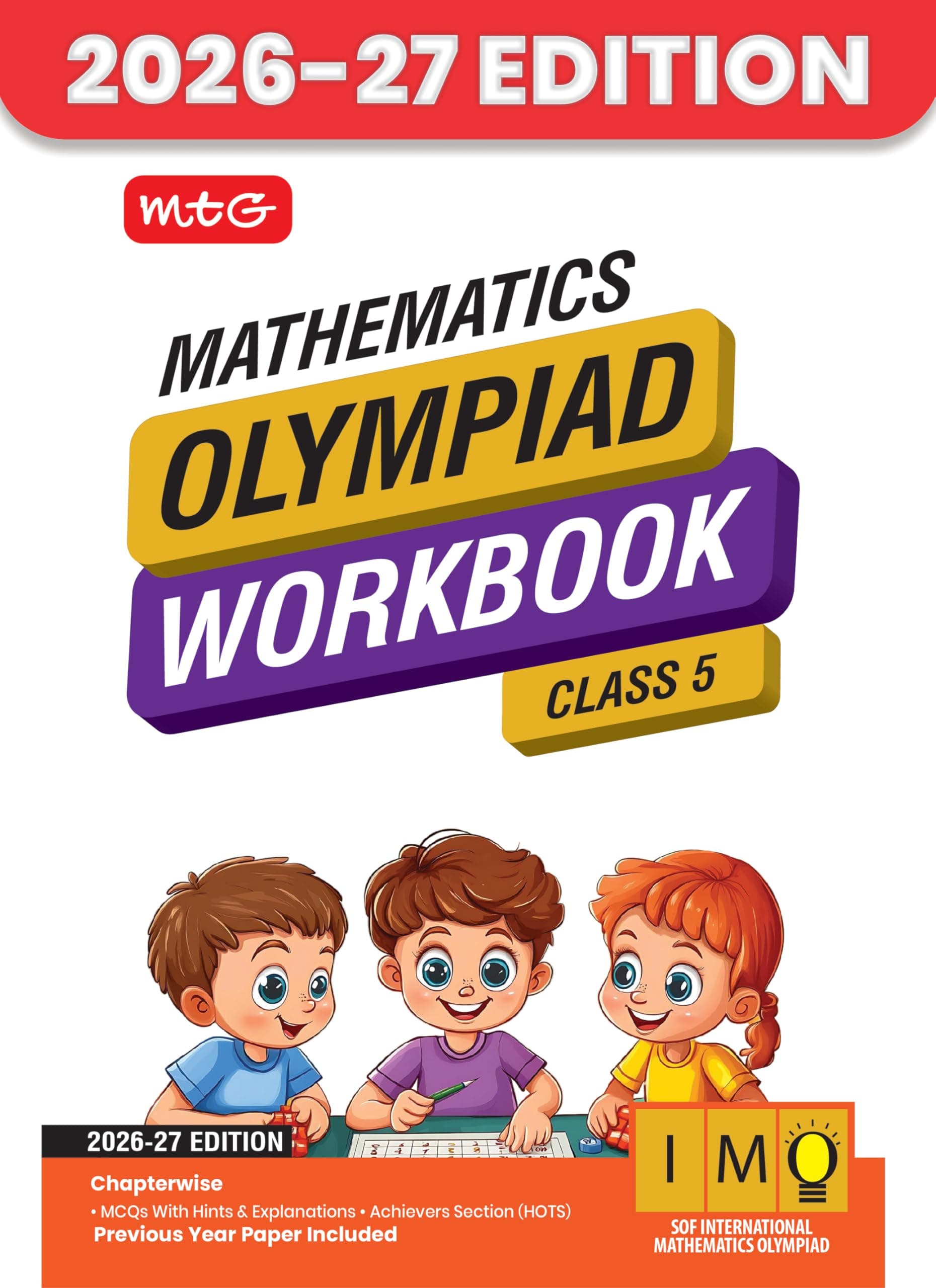 MTG International Mathematics Olympiad (IMO) Workbook Class 5 - Chapter-wise MCQs with Achievers Section - SOF Olympiad Books For 2026-27 Exam