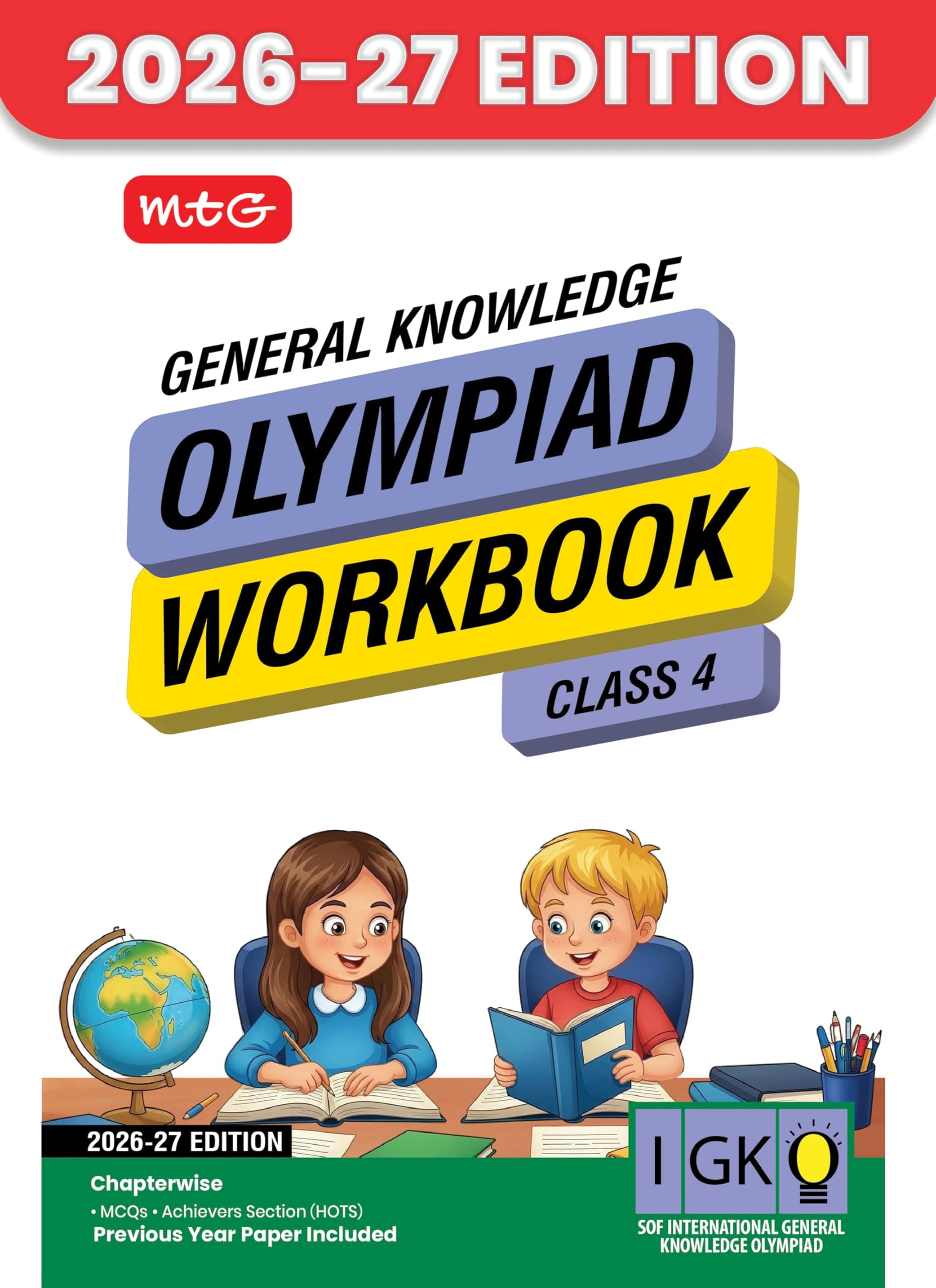 MTG International General Knowledge Olympiad (IGKO) Workbook Class 4 - Chapter-wise MCQs with Achievers Section - SOF Olympiad Books For 2026-27 Exam