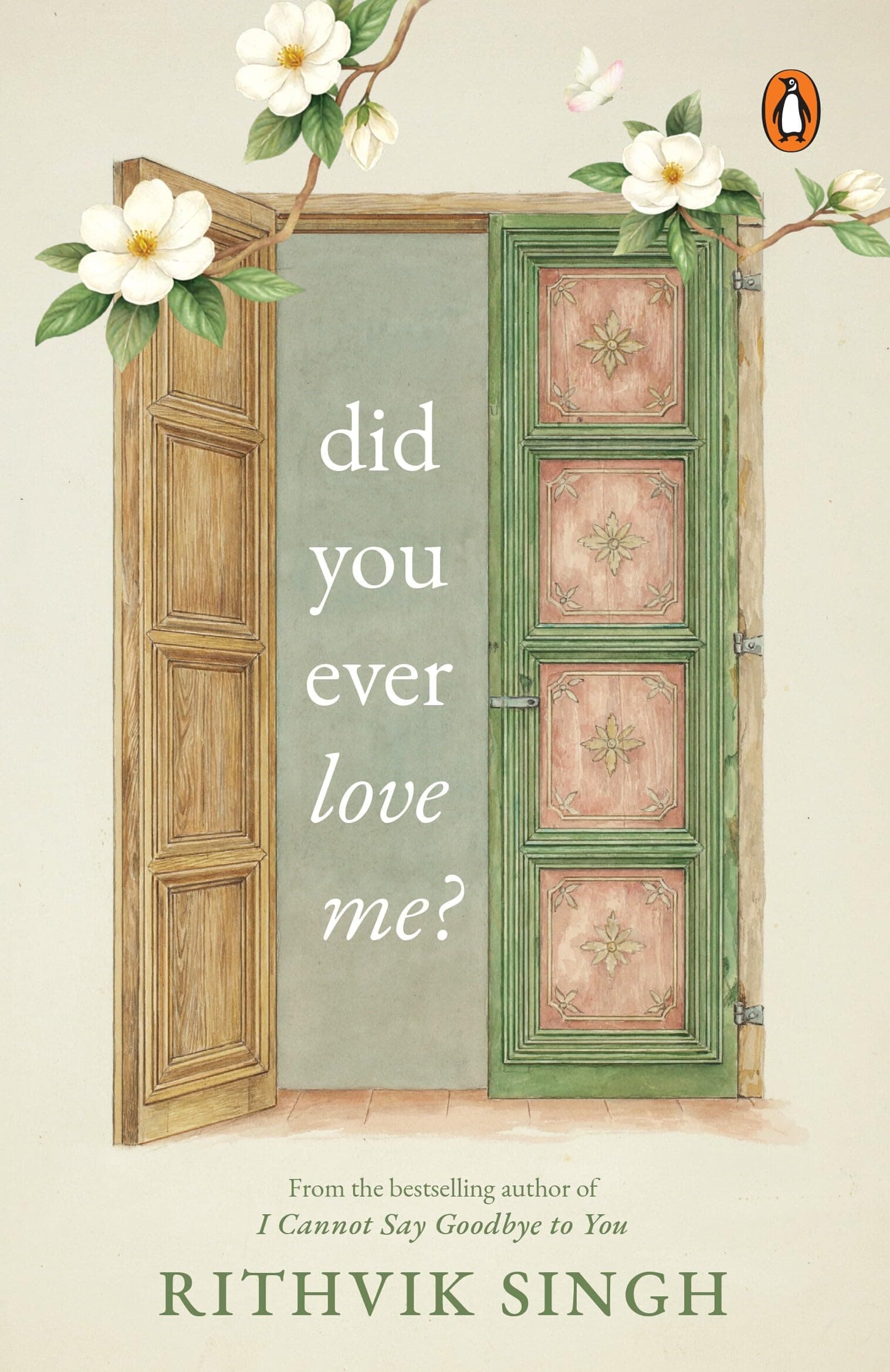 Did You Ever Love Me?: A book for people who feel everything deeply | One of India’s highest selling authors - Rithvik Singh | Original Edition