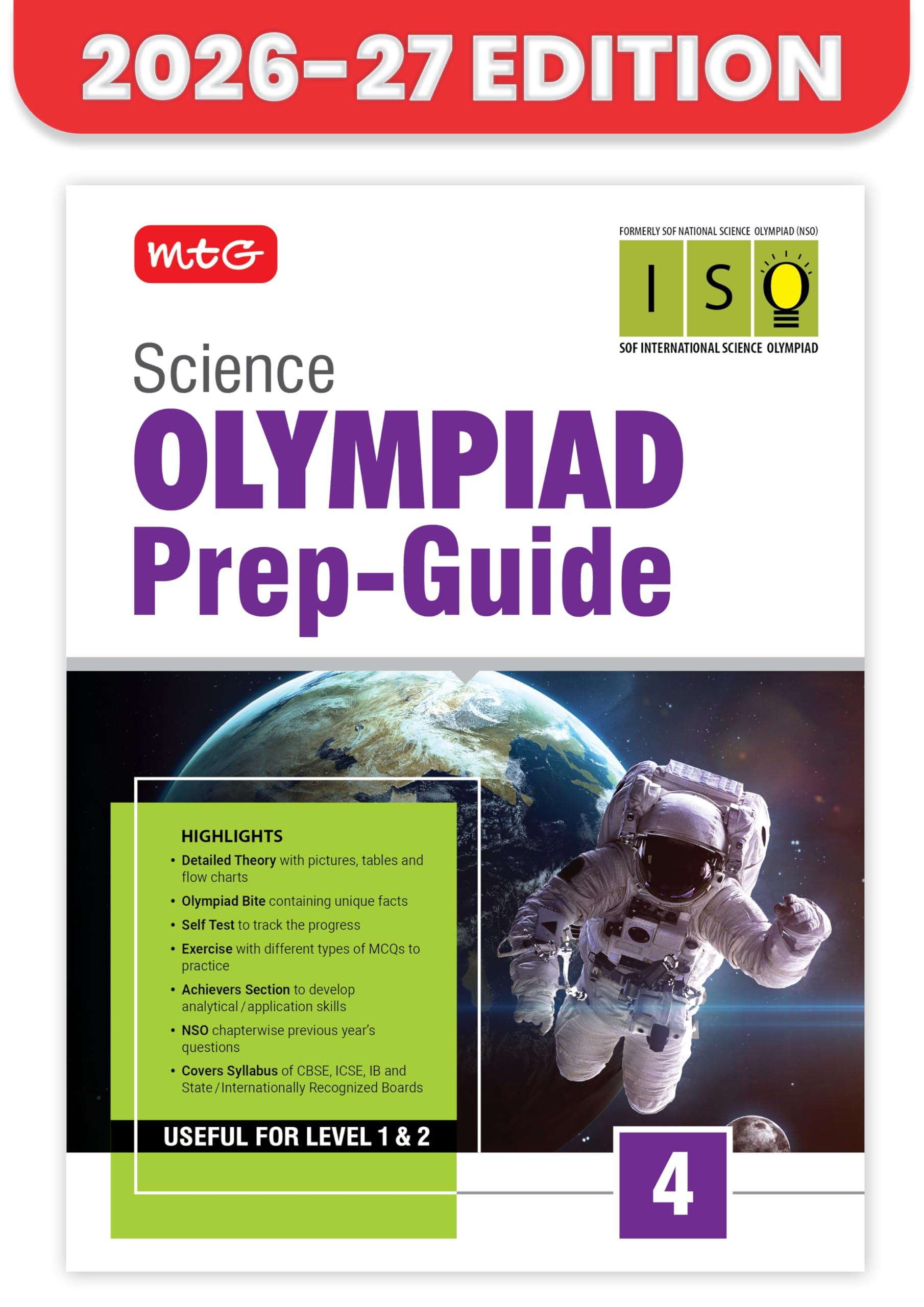 MTG Science (ISO) Olympiad Prep Guide Class 4 | Detailed Theory, Exercise with Self Test For Practice | SOF Olympiad Books For Exam 2026-27 (Useful For Level-1 & 2)