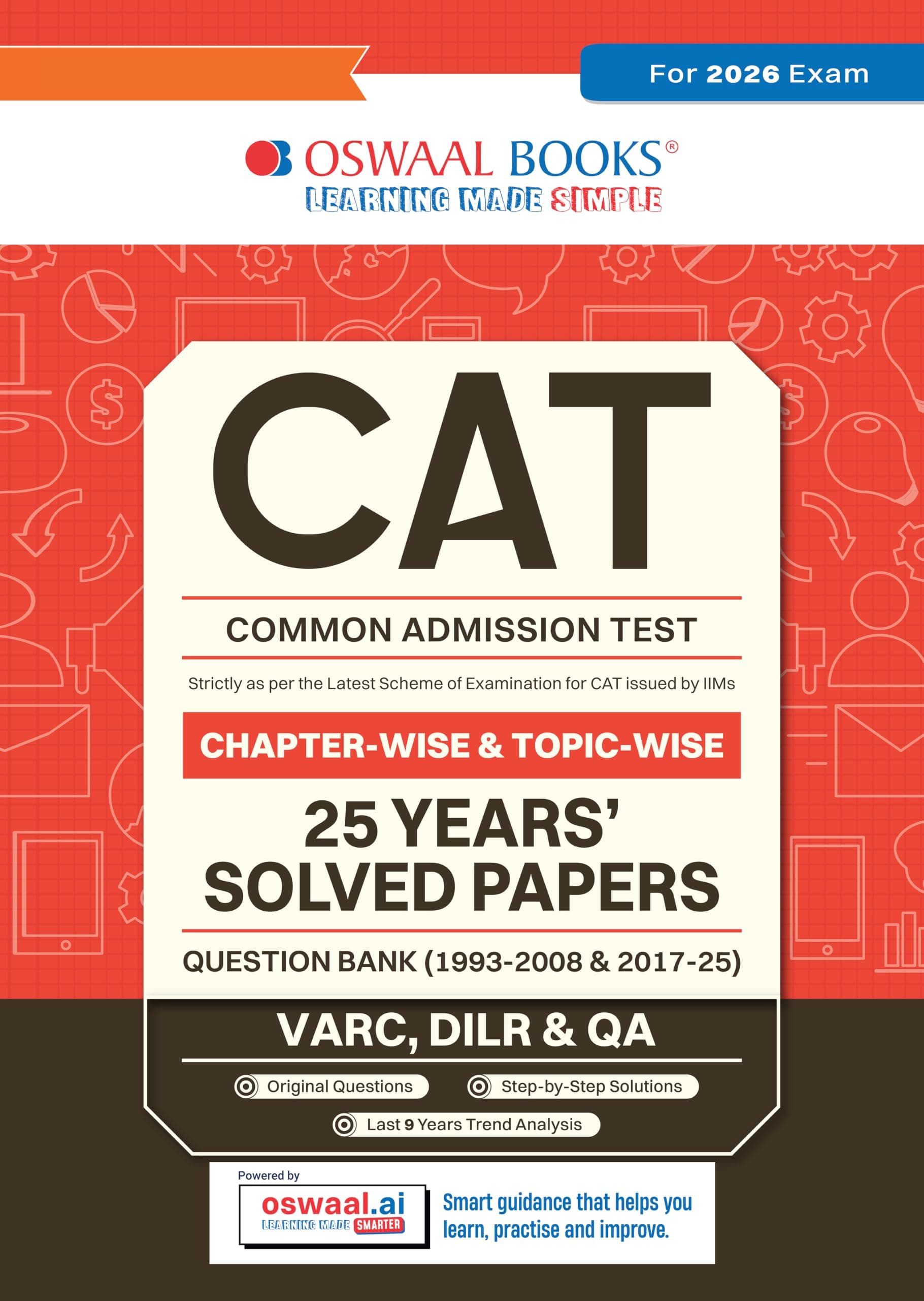 Oswaal CAT (COMMON ADMISSION TEST) | 25 Years’ | Chapterwise & Topicwise | Solved Papers | 1993 - 2008 & 2017 - 2025 | For 2026 Exam