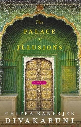 The Palace of Illusions: An Epic Modern Retelling of the Great Indian Tale