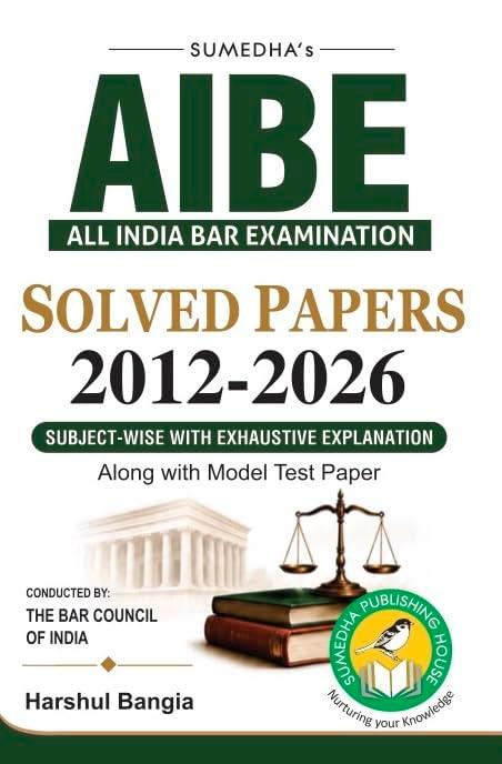 AIBE Solved Papers | Subject Wise | Exhaustive Explanation | For AIBE XXII (Aibe Solved Papers Series)