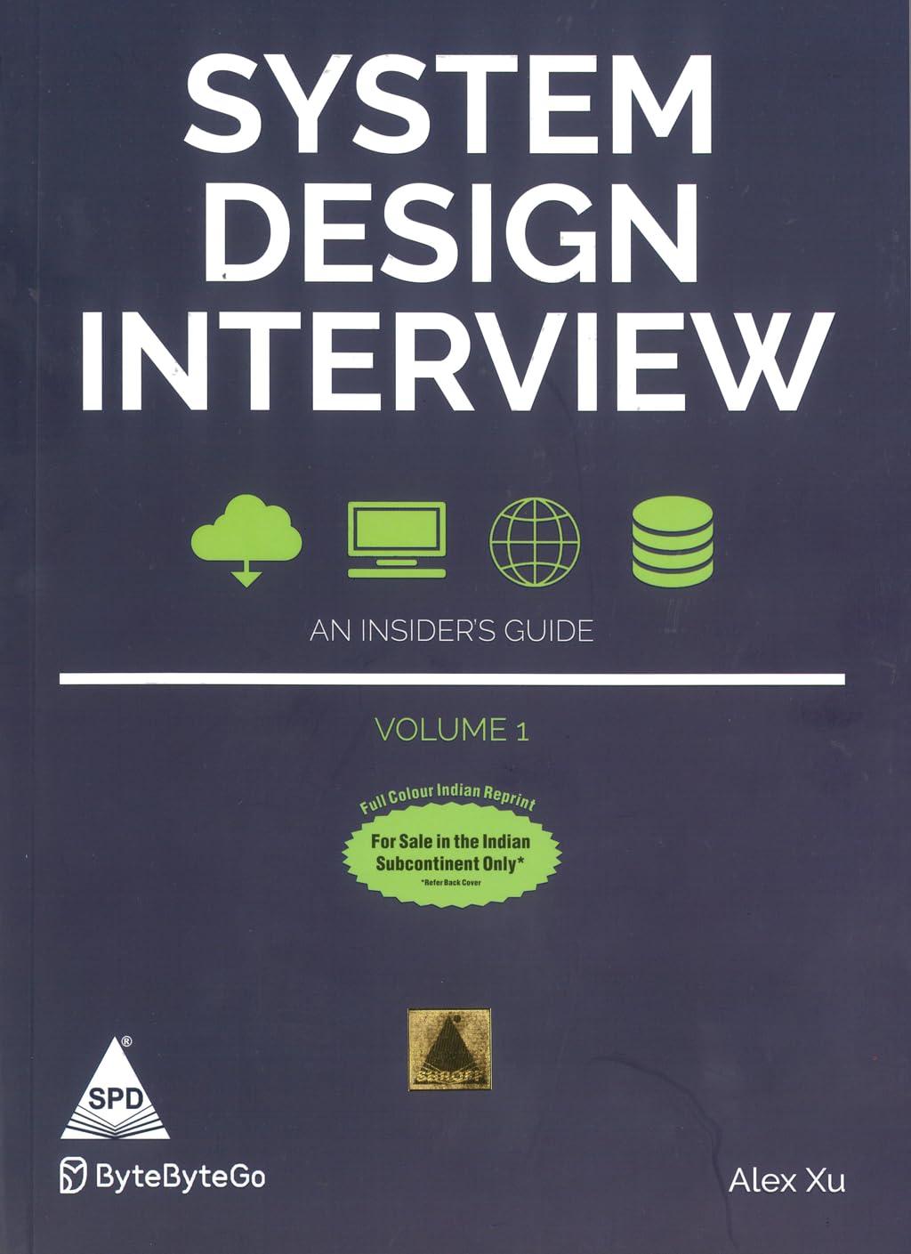 System Design Interview: An Insider's Guide – Volume 1 (Full Colour Edition)