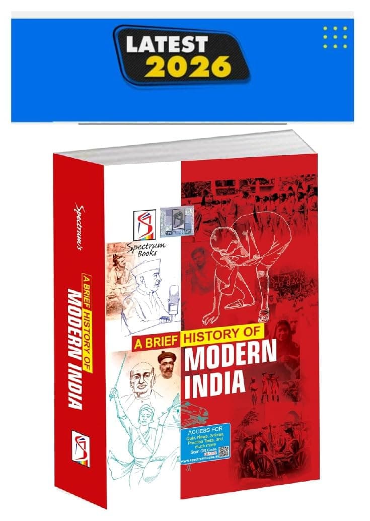 Spectrum Books A Brief History of Modern India, Latest 2026 Edition, for UPSC and Competitive Exams