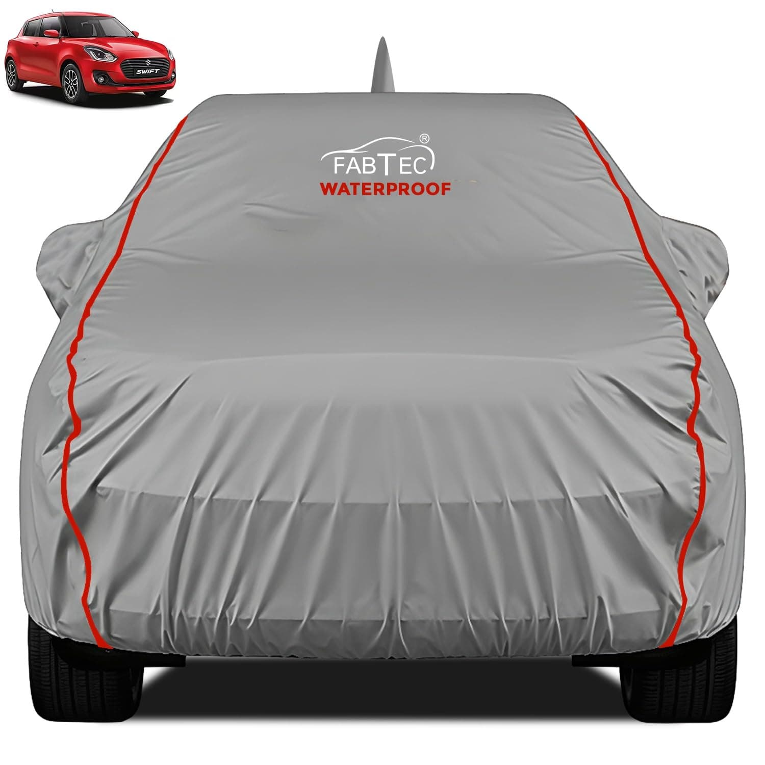 FABTEC Waterproof Car Body Cover for Maruti Swift (2018-23) 100% Waterproof Car Cover with Mirror and Antenna Pocket with Ultra Soft Inner Cotton Lining All Weather Protection Peva Grey Red Piping