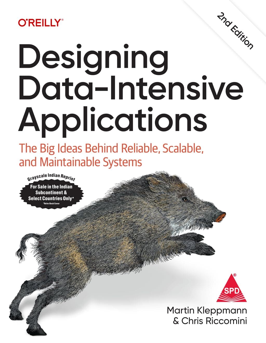 Designing Data-Intensive Applications: The Big Ideas Behind Reliable, Scalable, and Maintainable Systems, 2nd Edition (Greyscale Indian Reprint)