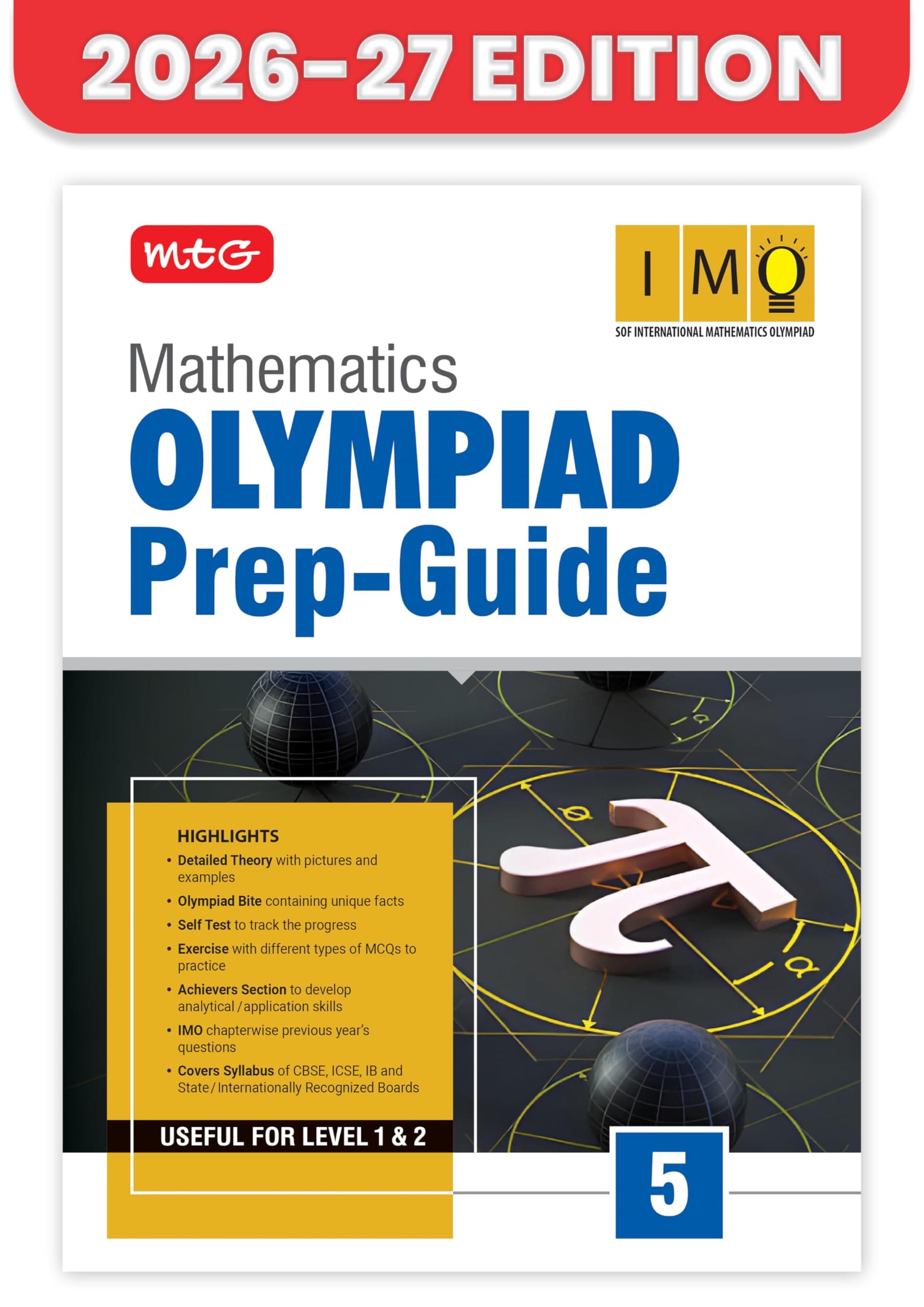 MTG Mathematics (IMO) Olympiad Prep Guide Class 5 | Detailed Theory, Exercise with Self Test For Practice | SOF Olympiad Books For Exam 2026-27 (Useful For Level-1 & 2)