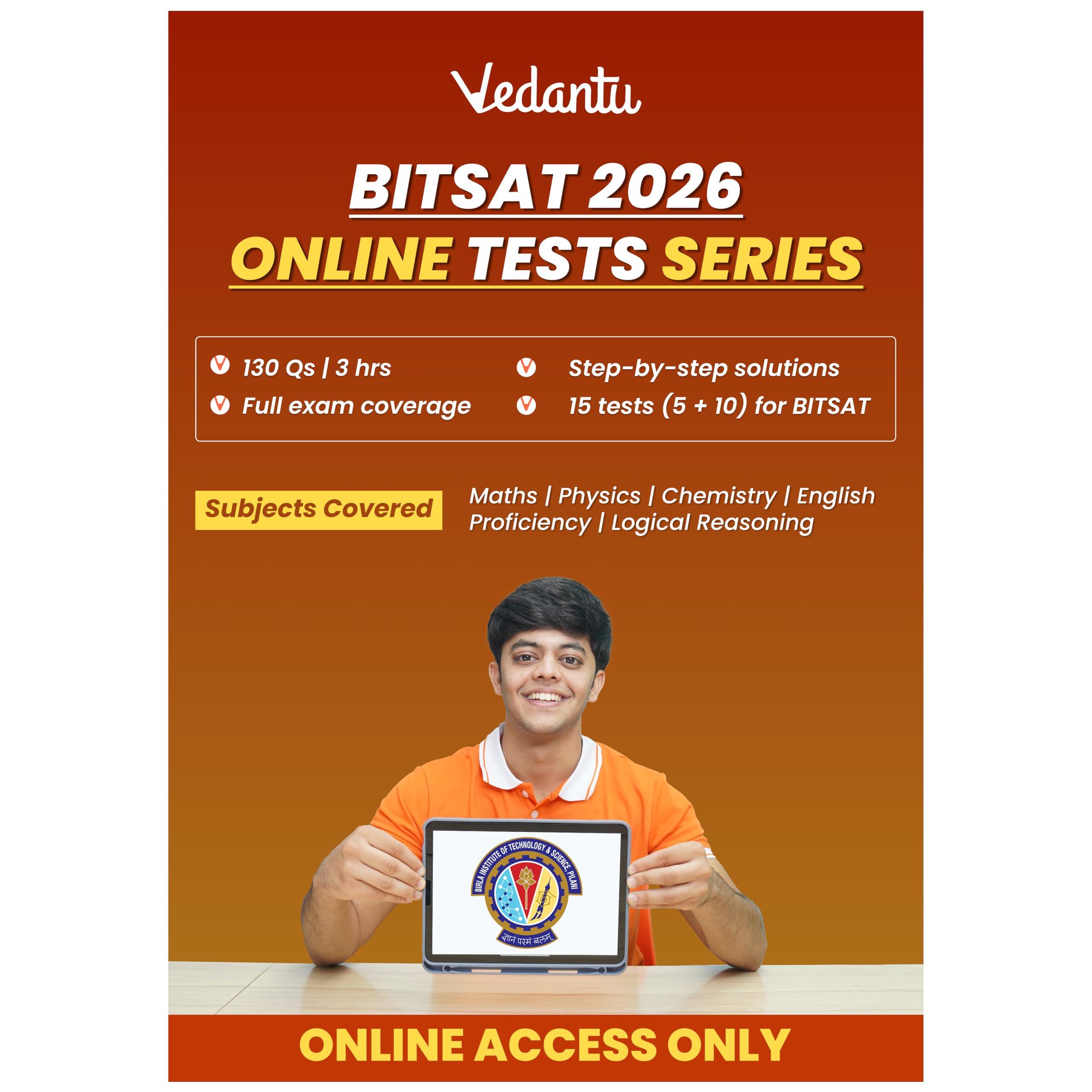 Vedantu BITSAT 2026 Online Test Series | 15 Mock Tests (5 Sectional + 10 Full-Length) | 130 Questions | 3 Hours Pattern | Physics, Chemistry, Maths, English Proficiency & Logical Reasoning | Step-by-Step Solutions | Complete BITSAT Preparation (Online Access Only)
