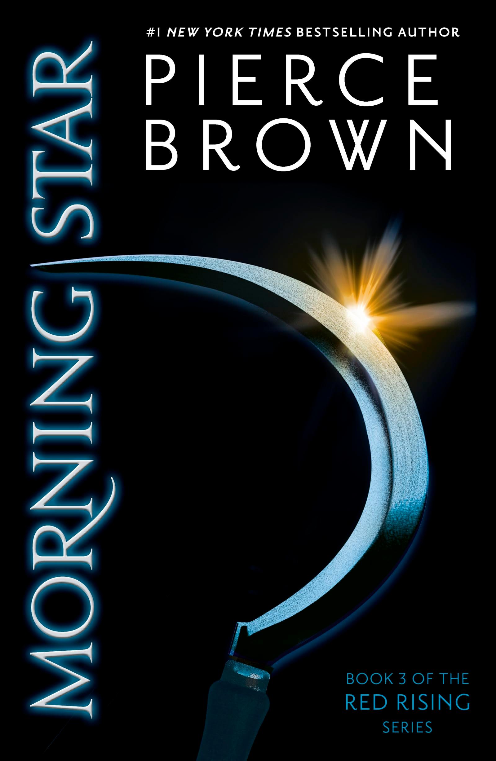 Morning Star: the explosive third book in the globally bestselling dystopian science fiction series RED RISING (Red Rising Series 3)