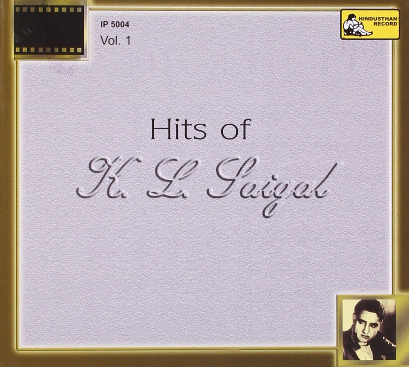 Hits of K.L. Saigal - Vol. 1