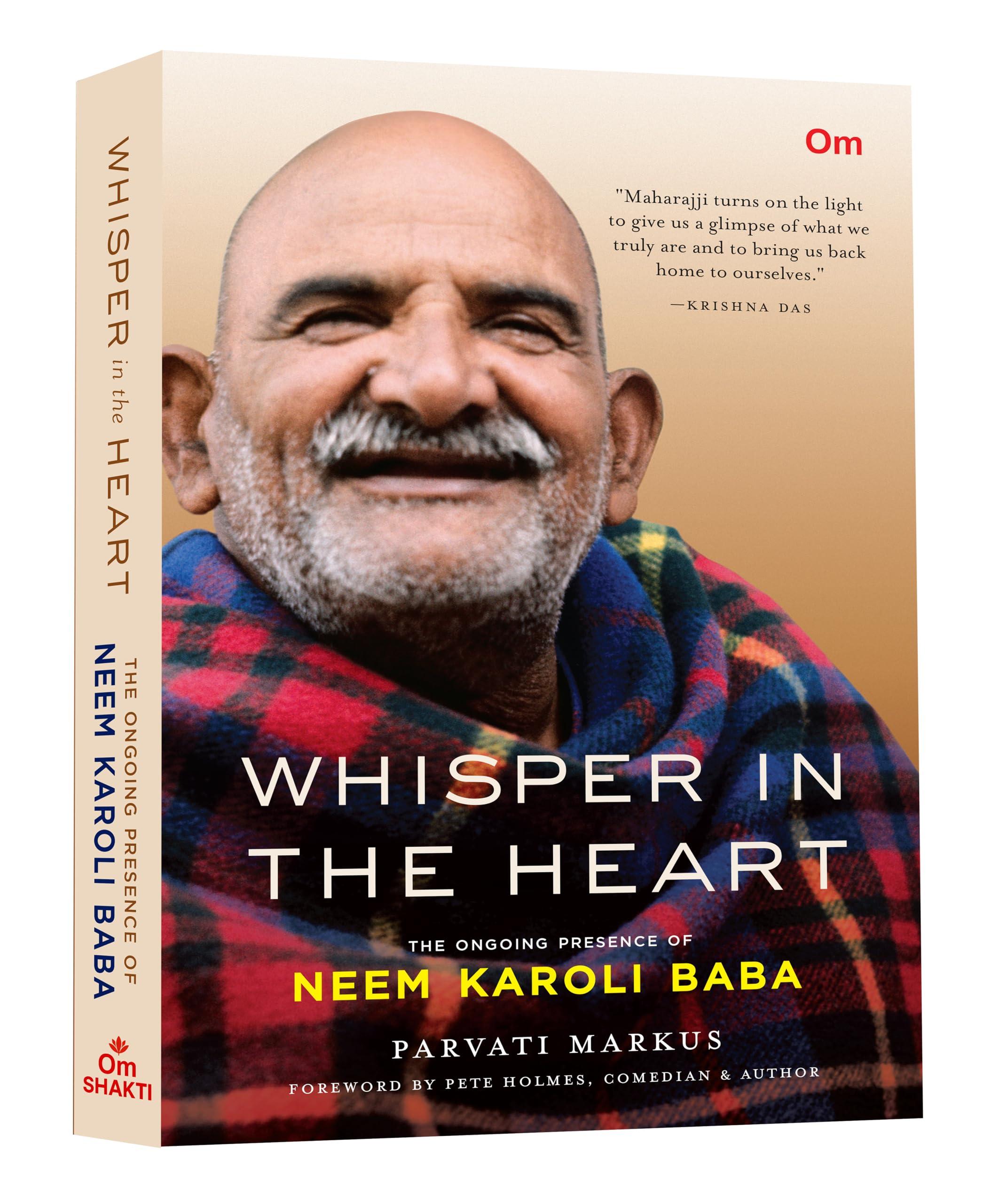 Whisper In The Heart - The Ongoing Presence of Neem Karoli Baba | Devotional literature | Spiritual awakening