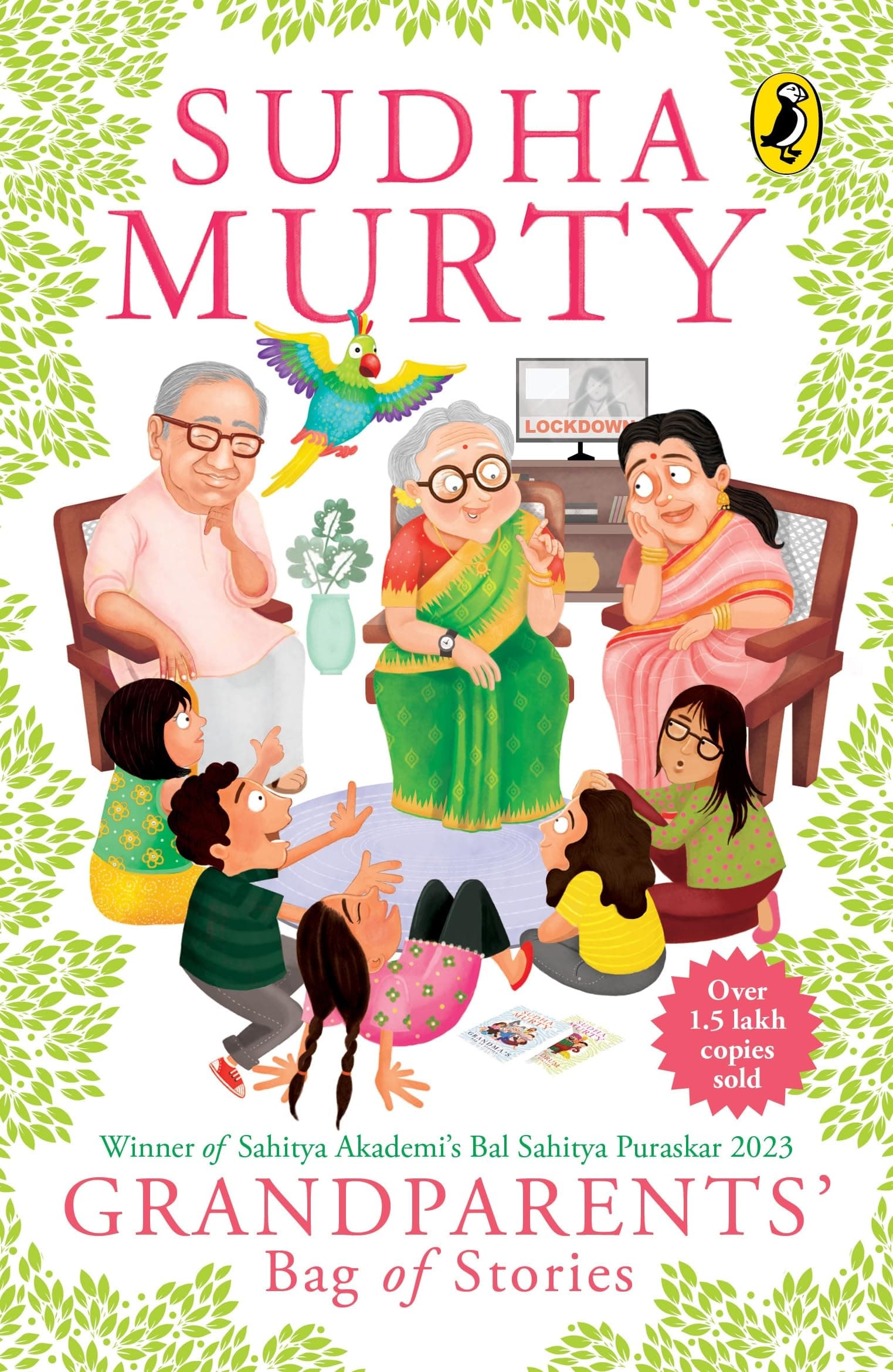 Grandparents' Bag of Stories: Heartwarming Children’s Stories of Family, Friendship, Values and Life Lessons by India’s Beloved Author, Sudha Murty