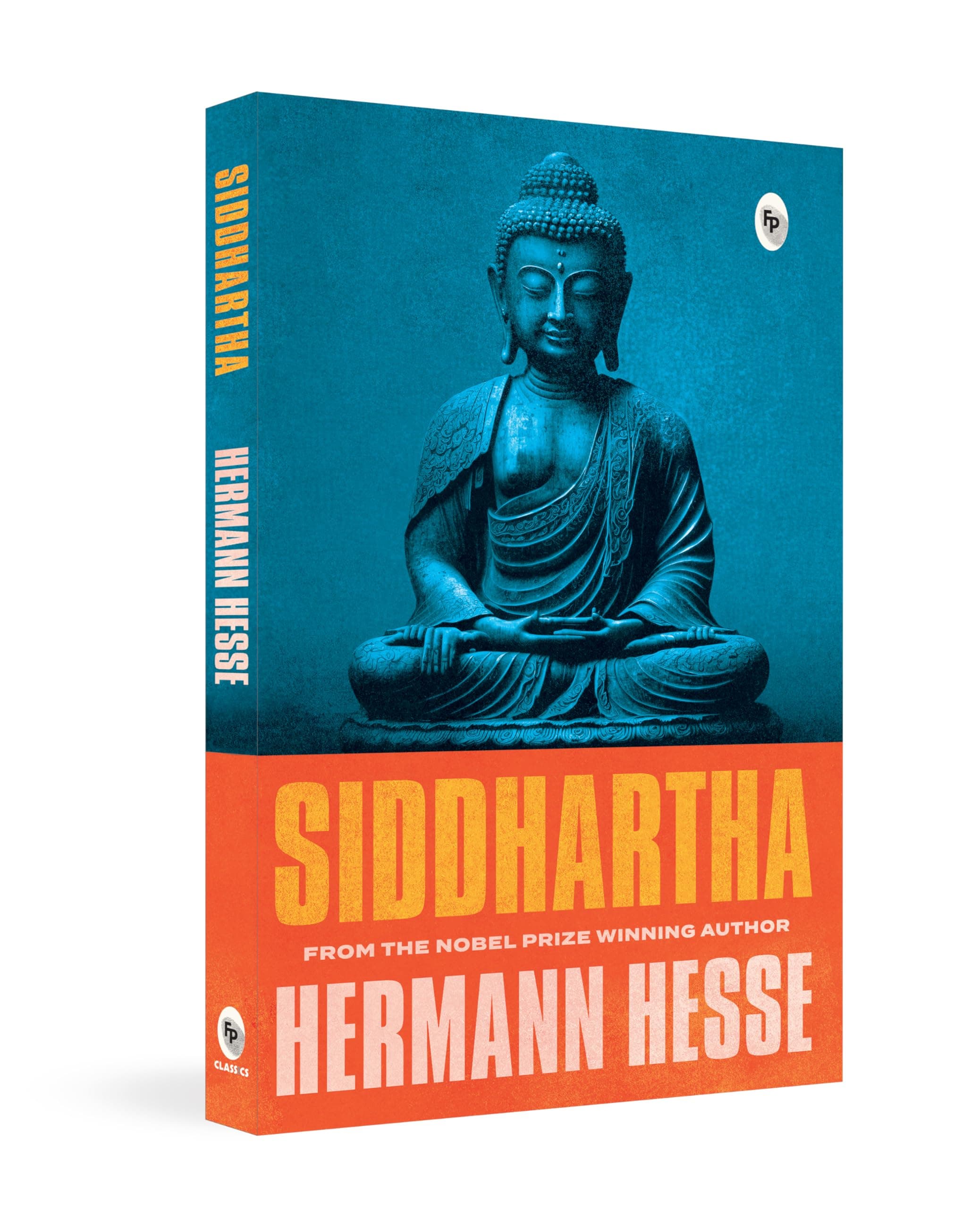 Siddhartha by Hermann Hesse | Philosophy, Spiritual Awakening & Self-Realization | A Classic Novel of Self-Awareness, Mindfulness & Purpose | Original Premium Paperback Edition