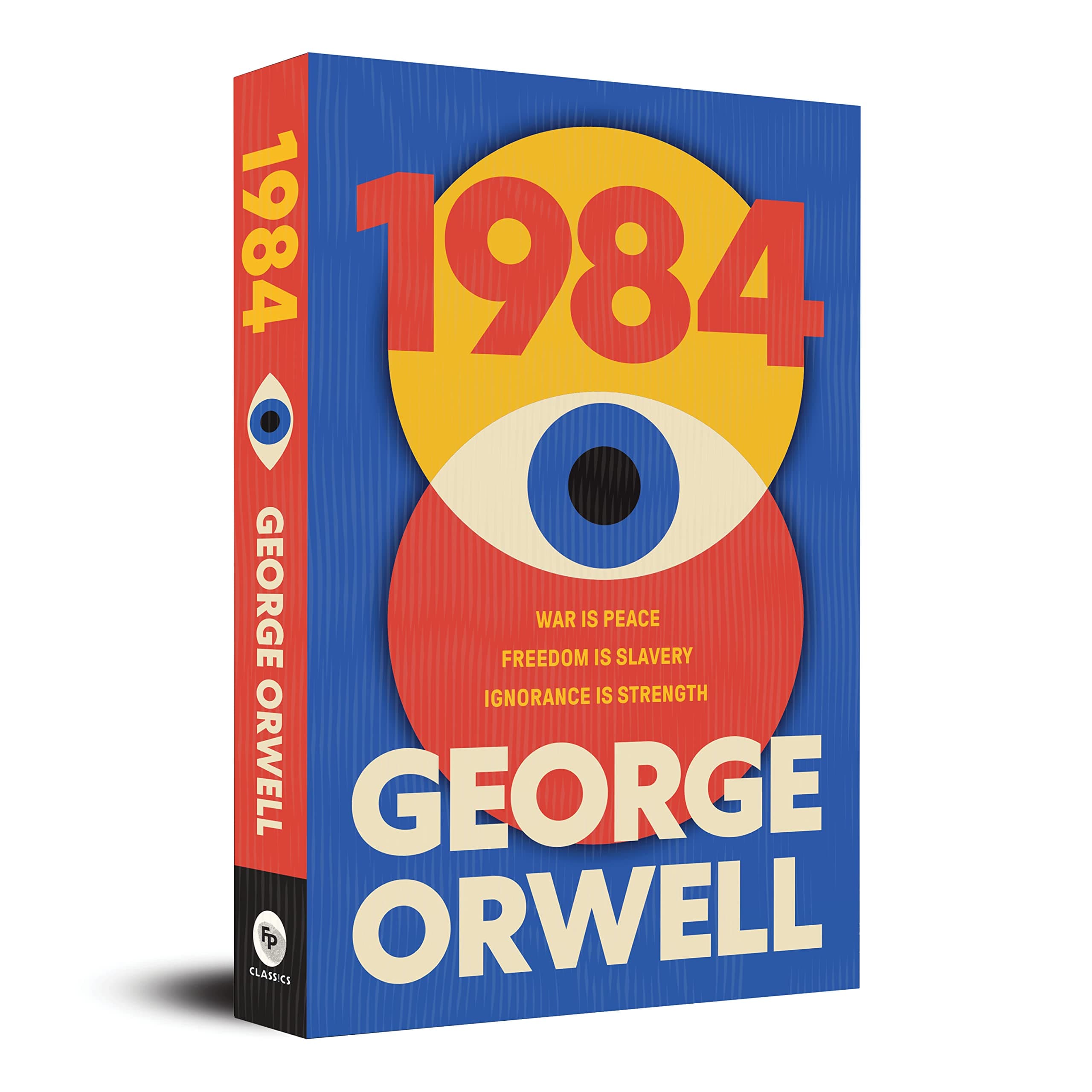 1984 by George Orwell | A Timeless Tale of Surveillance, Power & Rebellion | Classic Literature Bestseller | Must-Read Dystopian Fiction | Originial Premium Paperback Edition
