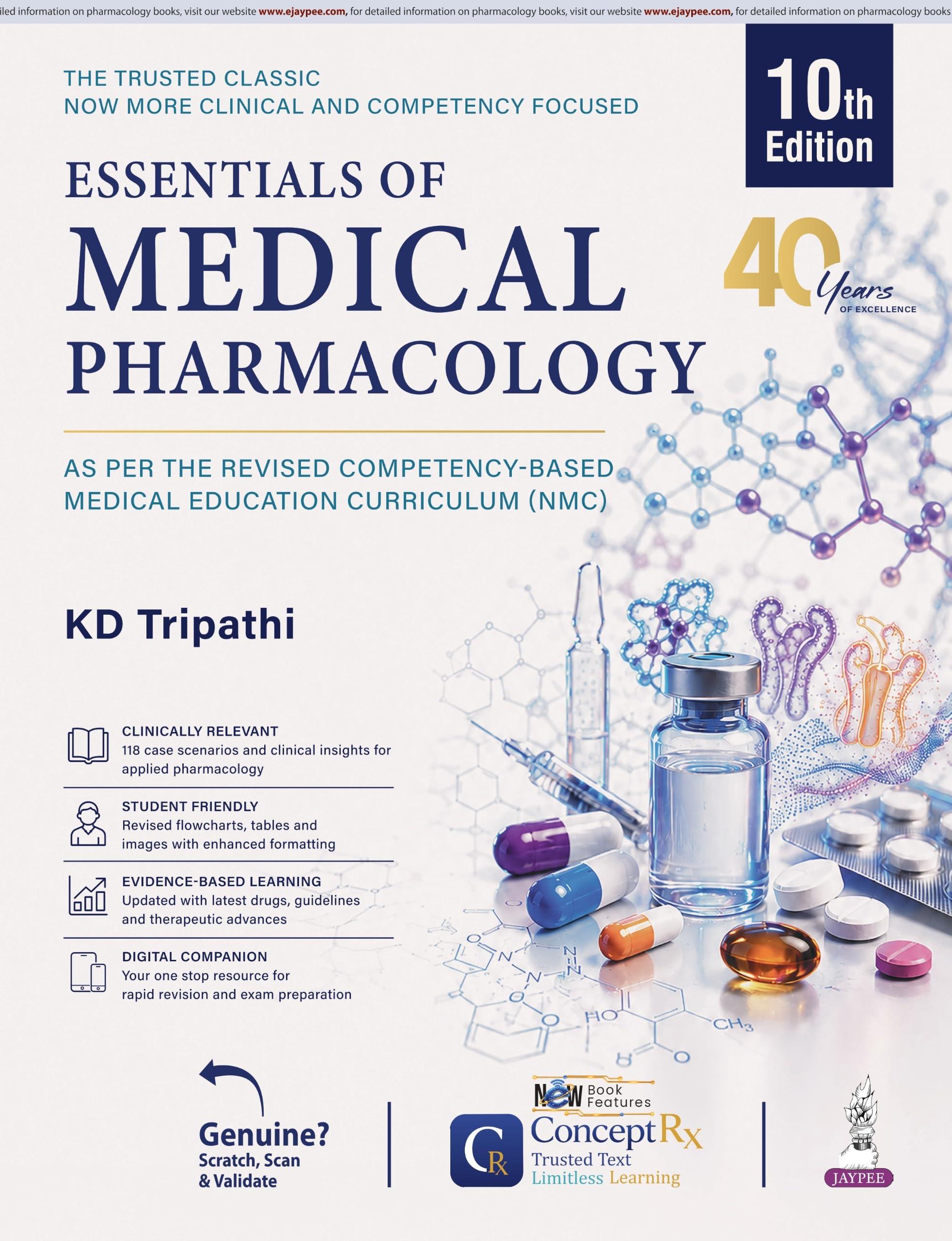 KD Tripathi's Essentials of Medical Pharmacology, 10/E for MBBS 2nd Year Students | NMC CBME-aligned Core Pharmacology Textbook: 1