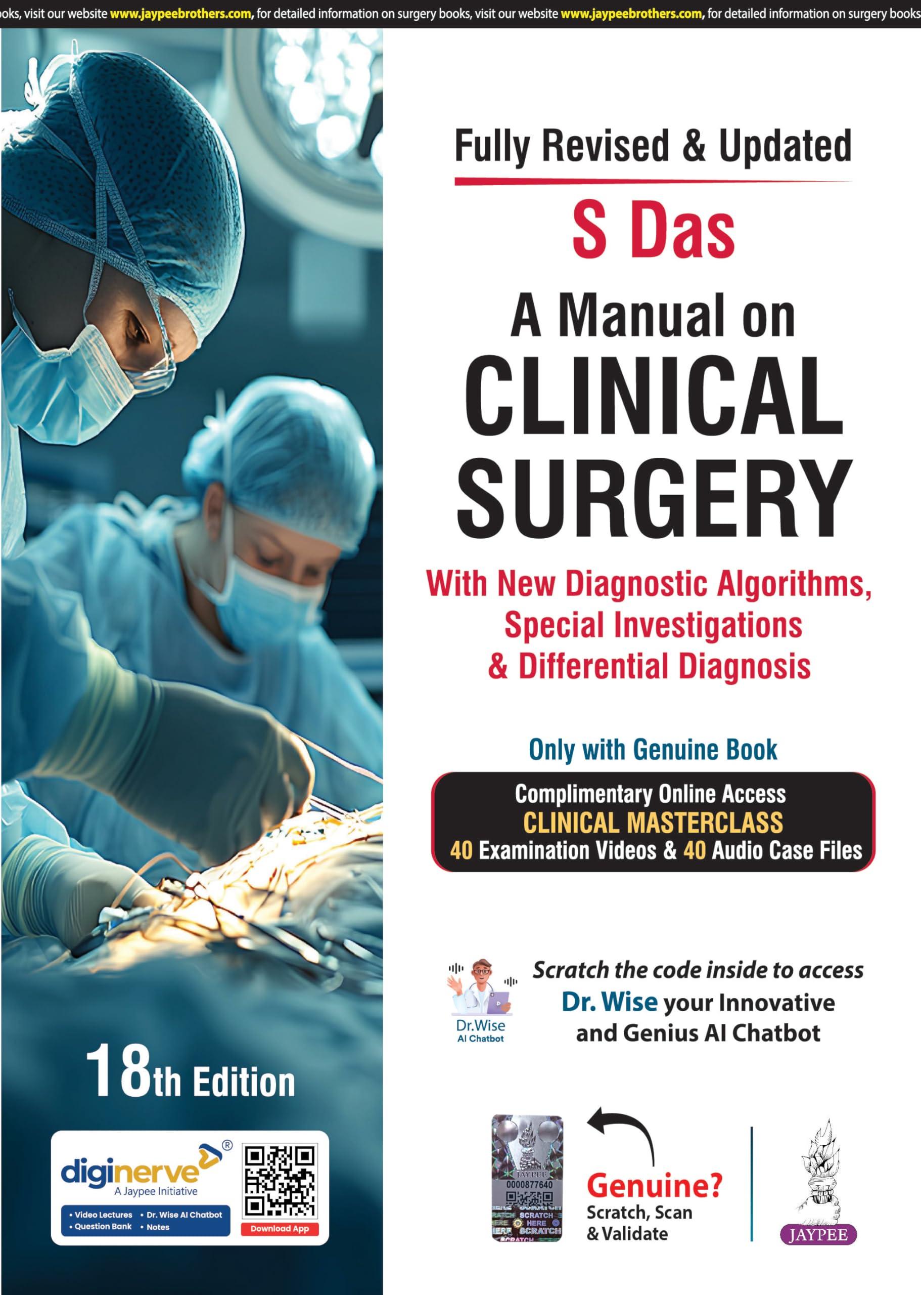 A Manual on Clinical Surgery, 18/E: Case-Based Guide for MBBS Final Year Students | Diagnostic Algorithms, Special Investigations & Differential Diagnosis with 40 Exam Videos and 40 Audio Case Files