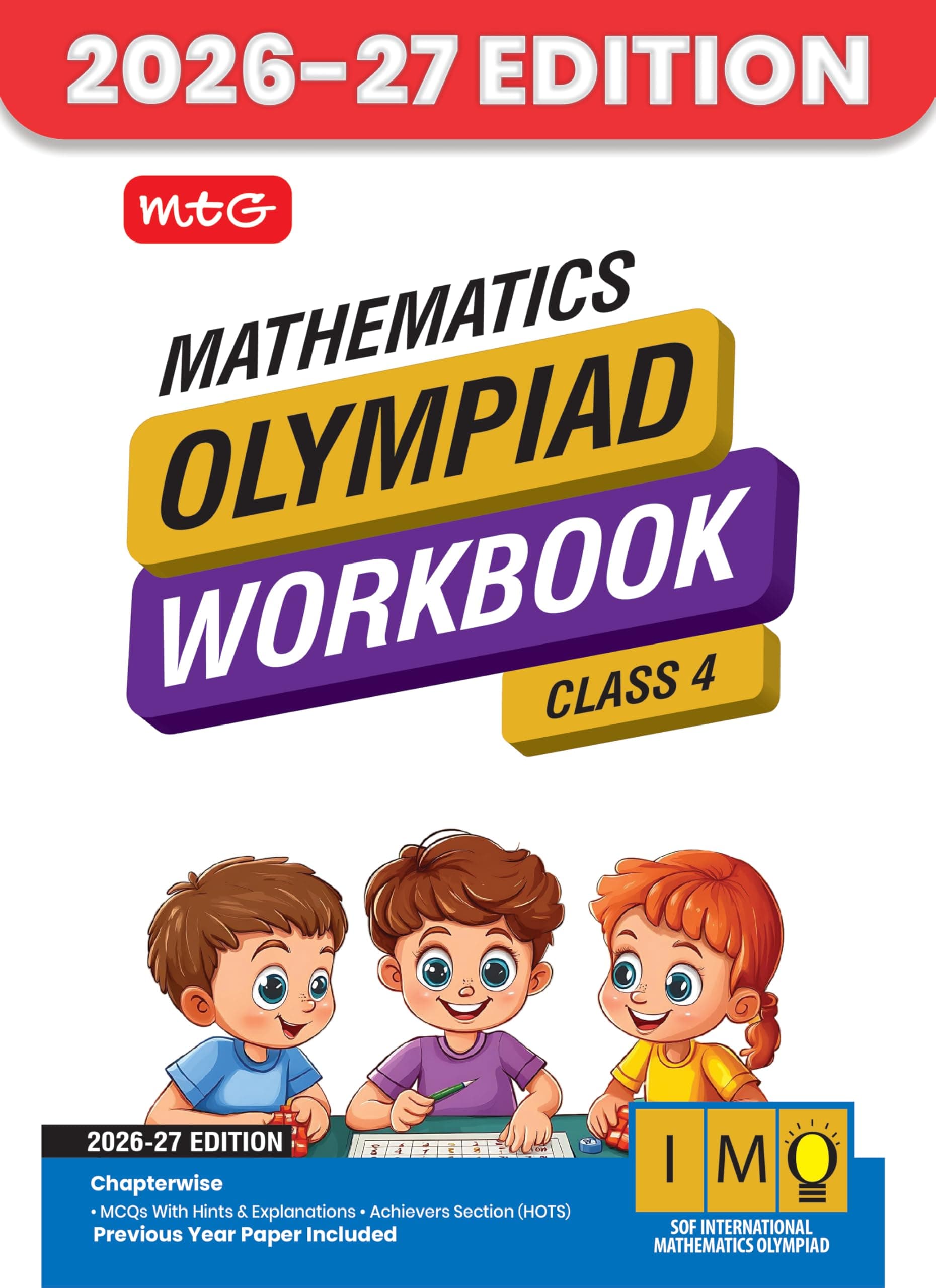 MTG International Mathematics Olympiad (IMO) Workbook Class 4 - Chapter-wise MCQs with Achievers Section - SOF Olympiad Books For 2026-27 Exam