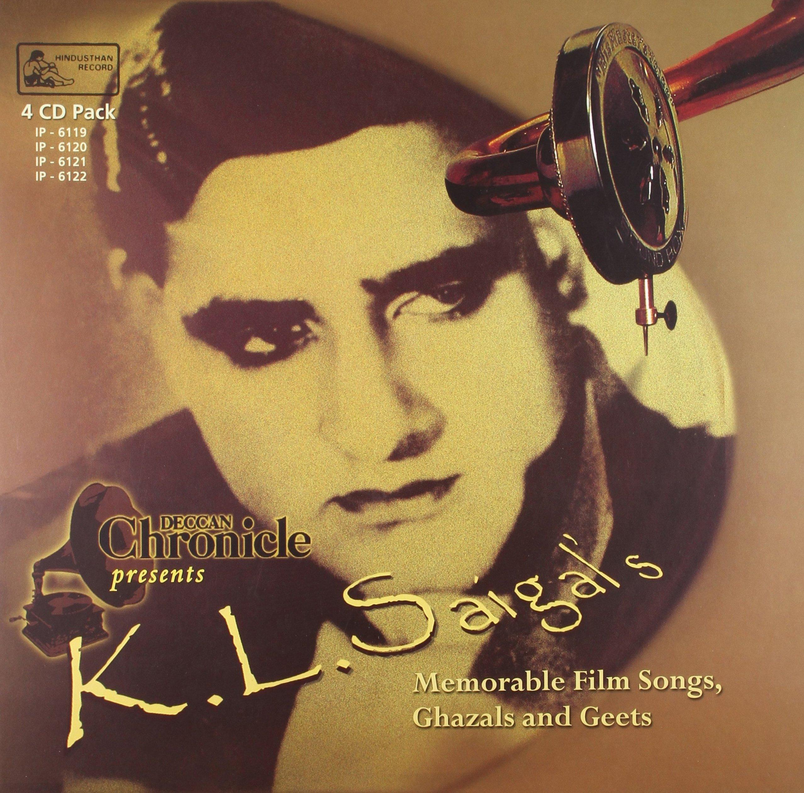 K.L.Saigal's memorable Film songs, Ghazals and Geets