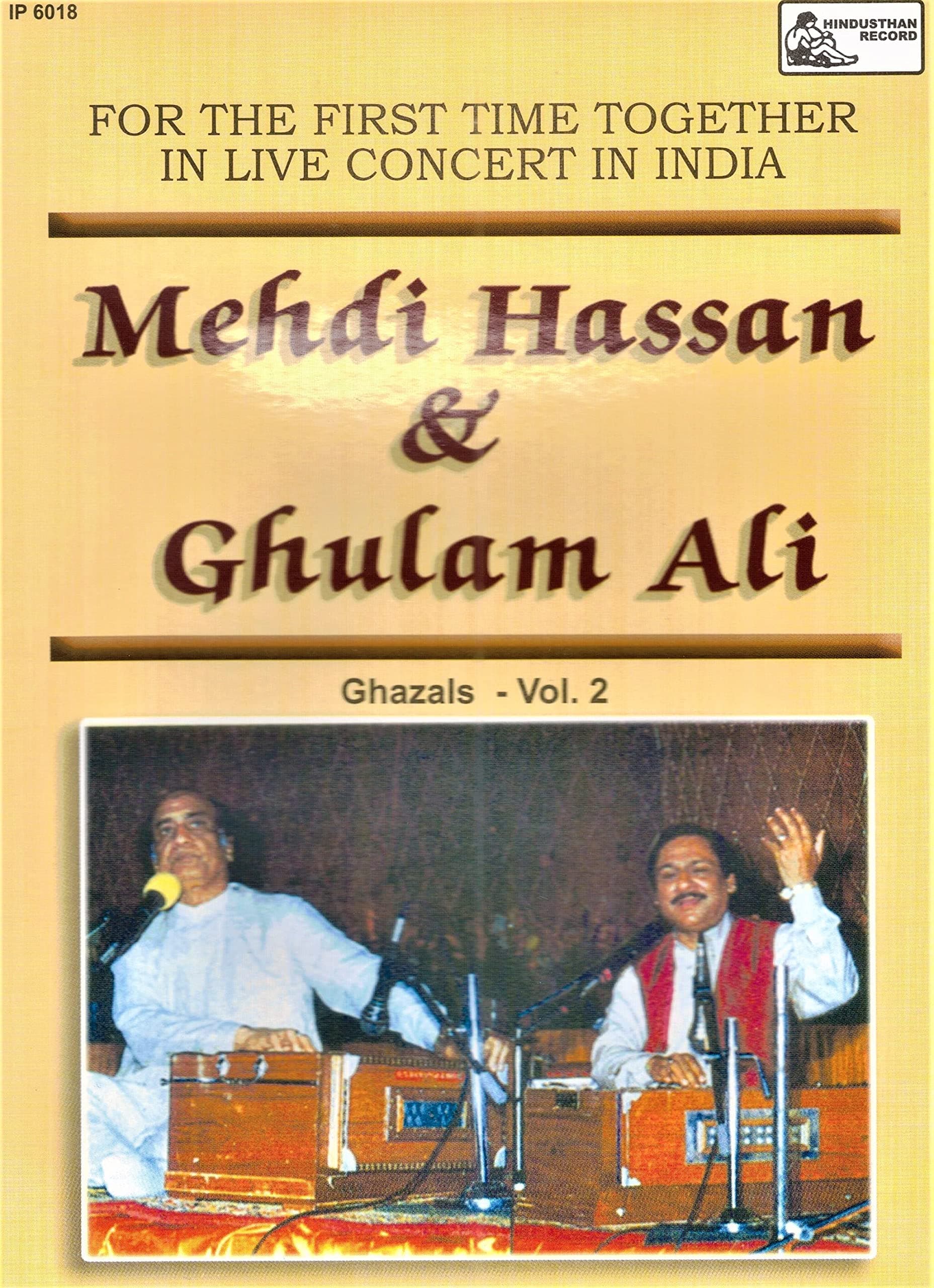 Inreco- Audio CD-Ghazals-Mehdi Hassan & Ghulam Ali-Vol-2, For The First Time Together In Live Concert In India-IP-6018 ( Hindusthan Record )